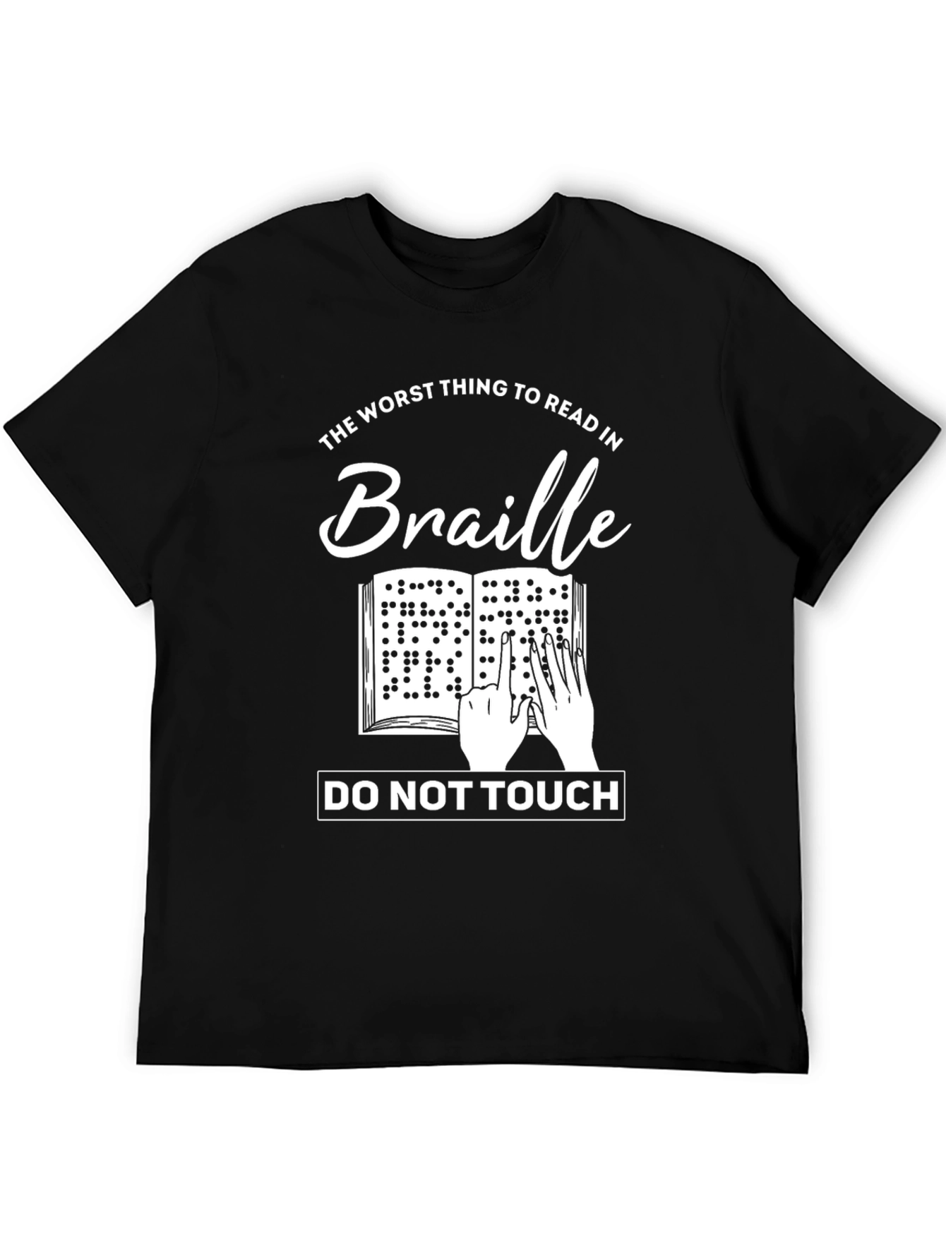 Humorous Braille T-Shirt - Do Not Touch