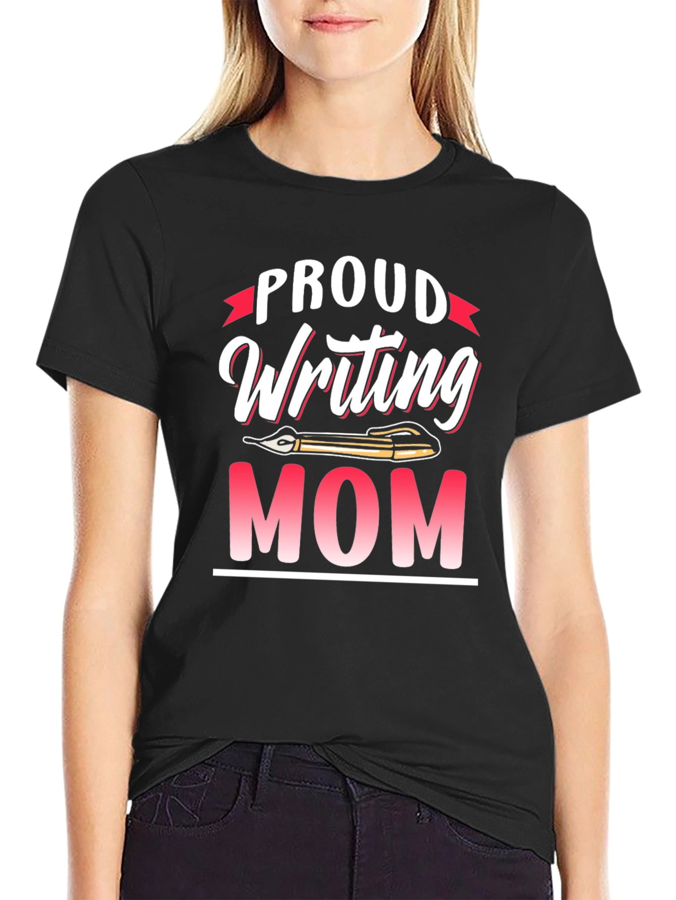 Proud Writing Mom T-Shirt - Novelty Tee