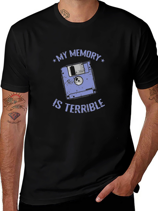 My Memory Is Terrible T-Shirt