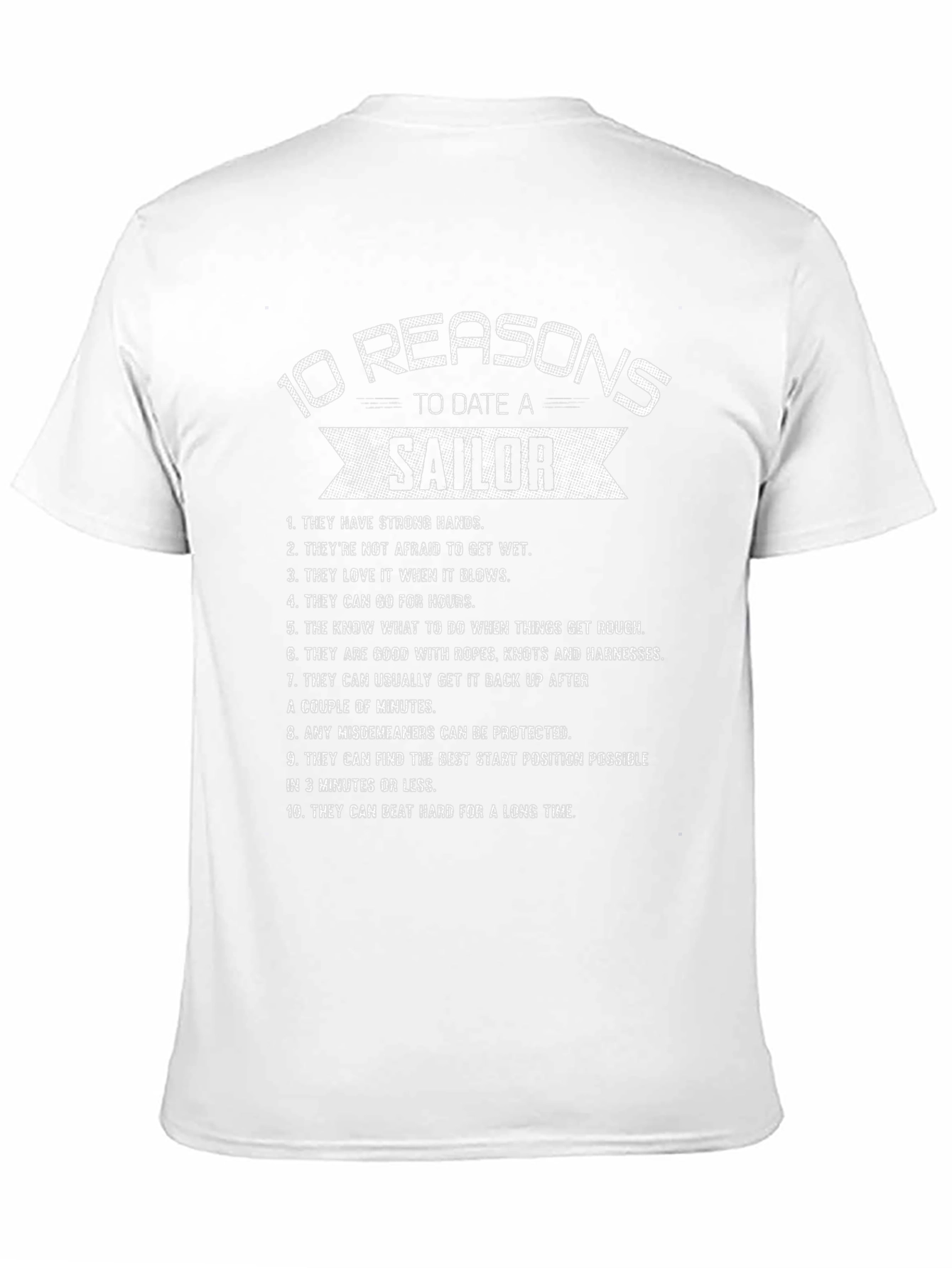 10 Reasons to Date a Sailor Graphic Tee