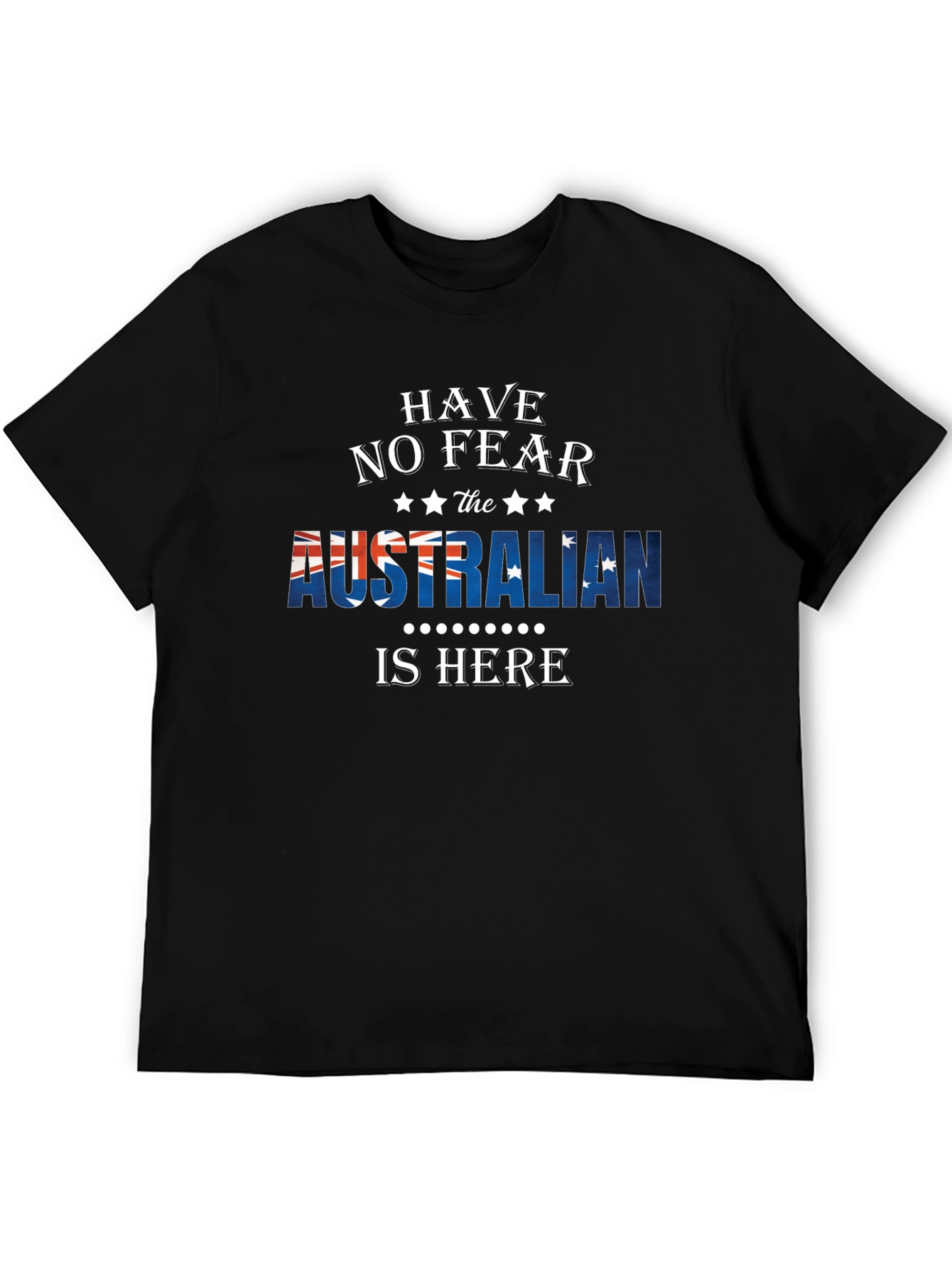 Australian Pride T-Shirt - Have No Fear