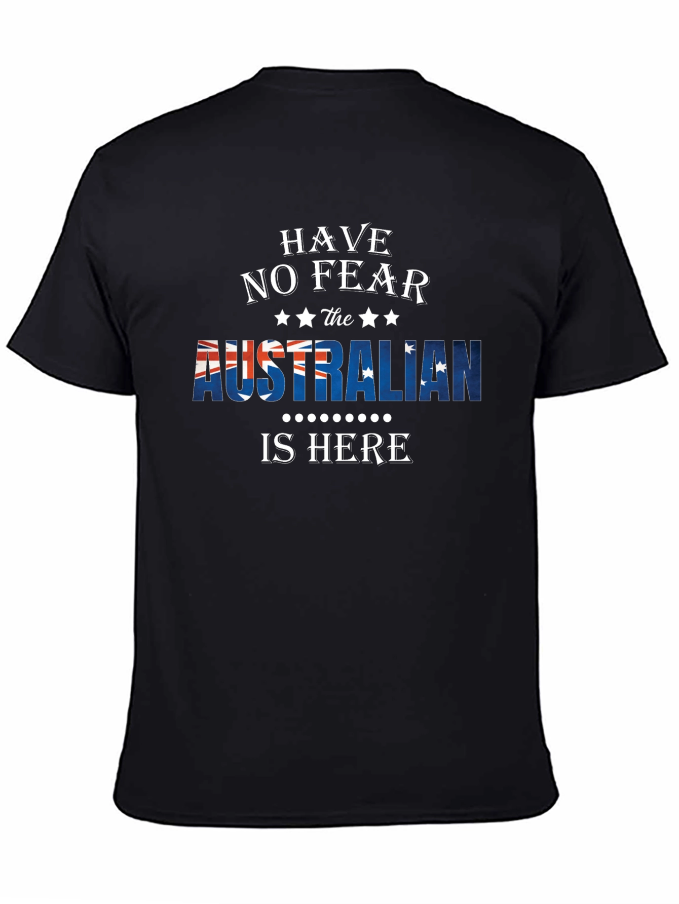 Australian Pride T-Shirt - Have No Fear