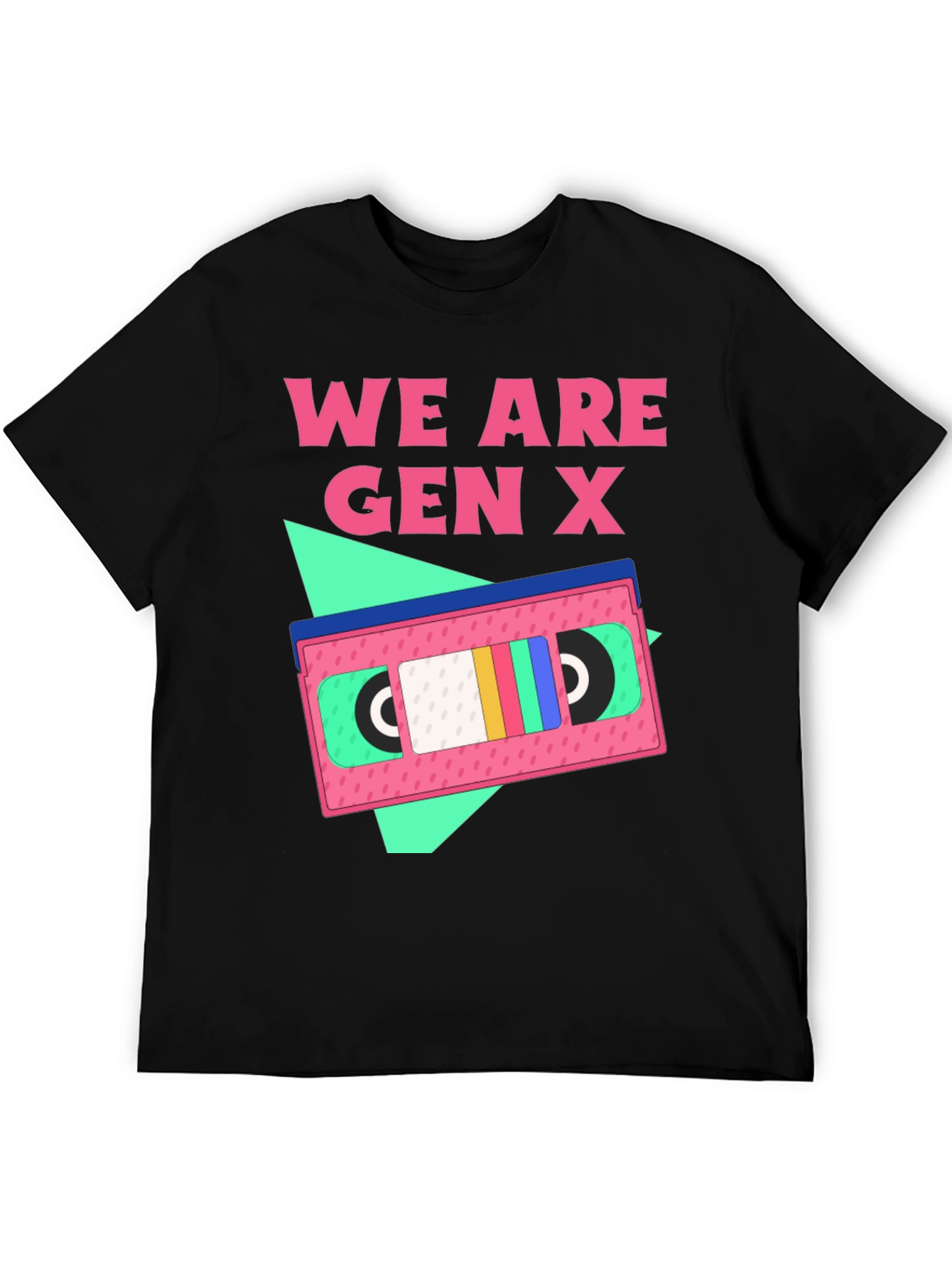 We Are Gen X T-Shirt