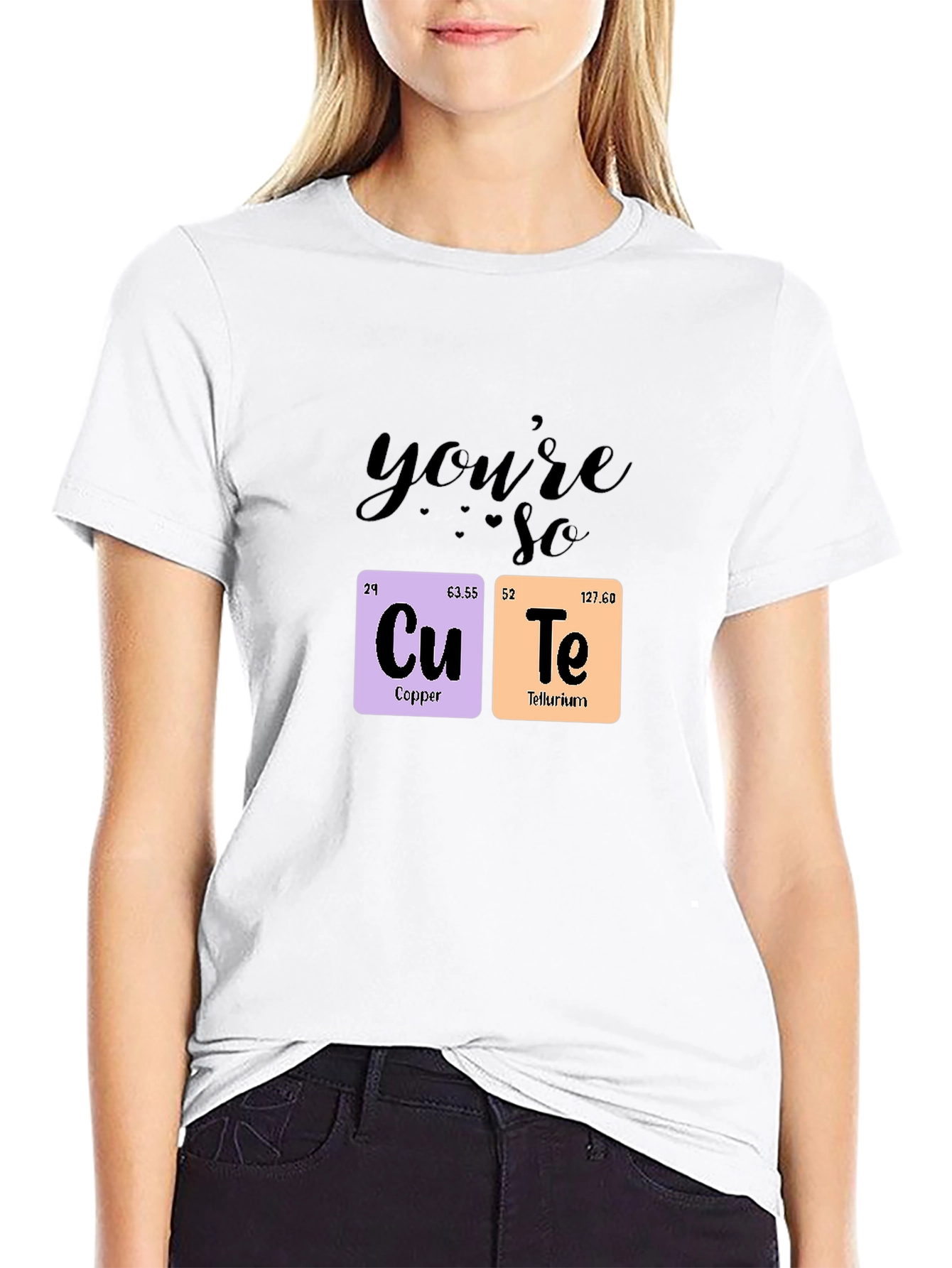 Youre So Cute Chemistry T-Shirt