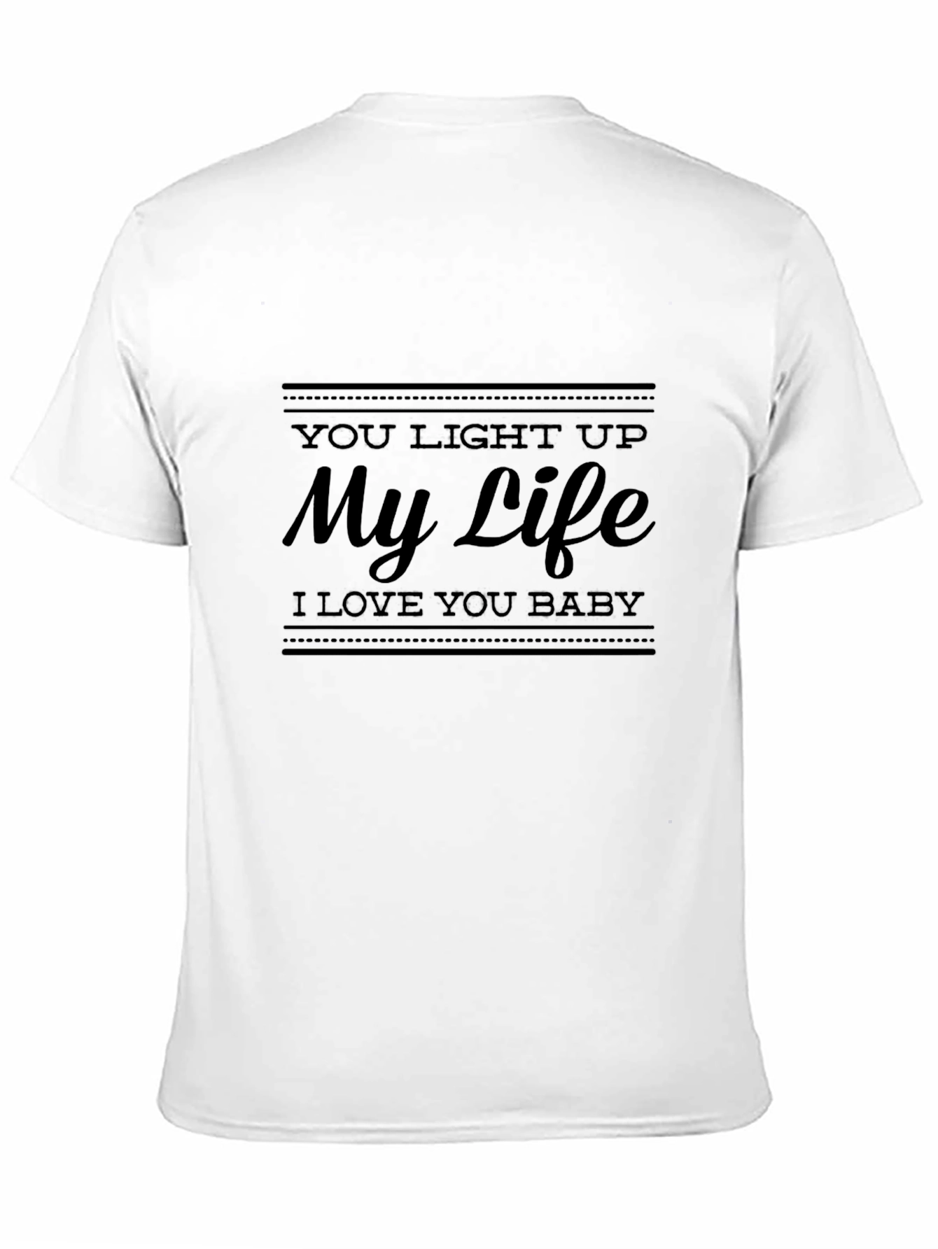 You Light Up My Life Black T-Shirt