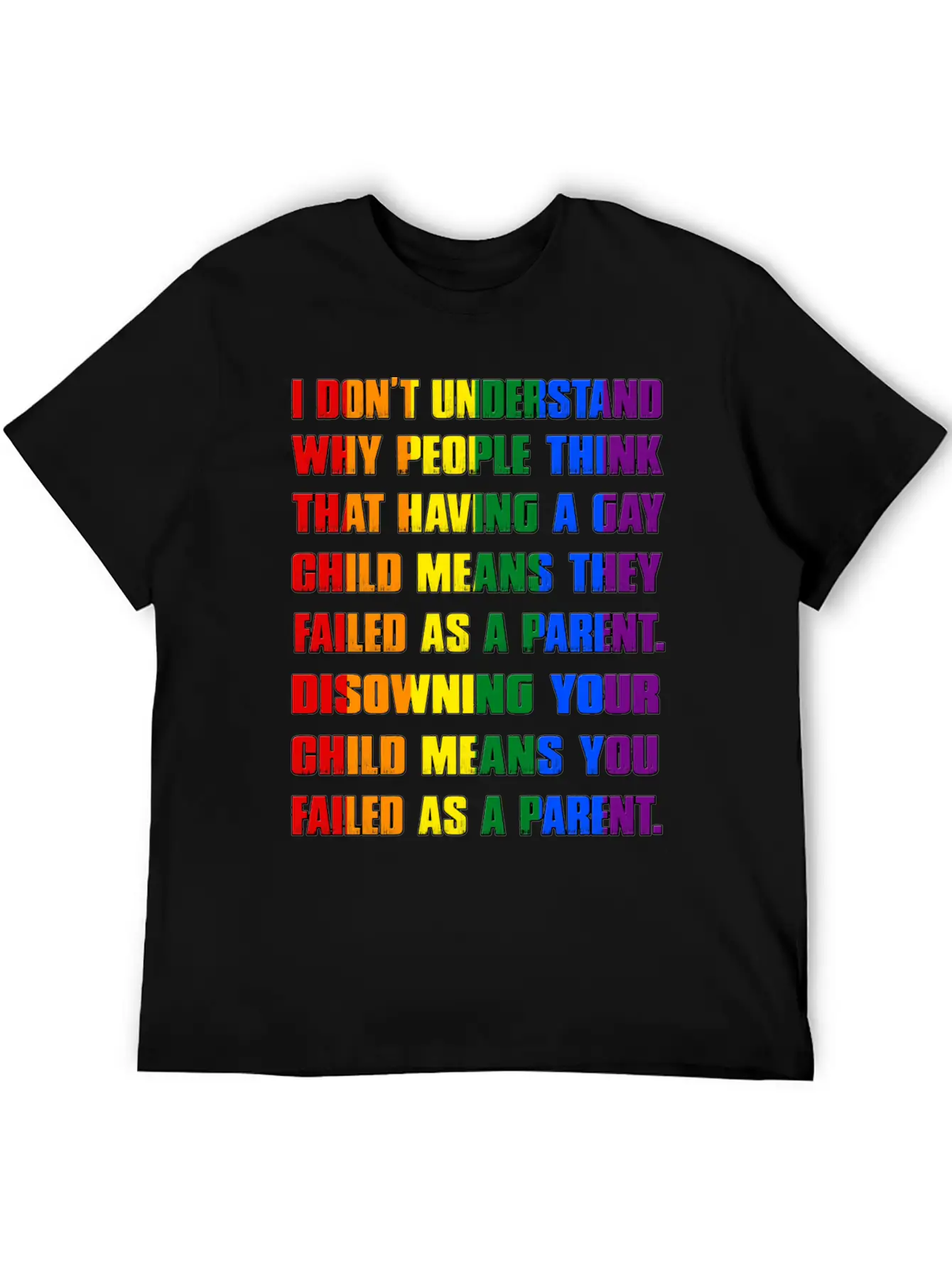 Gay Disowning Your Child Means You Failed Lesbia Unisex Casual T-Shirt – Clean Design For Daily Comfort