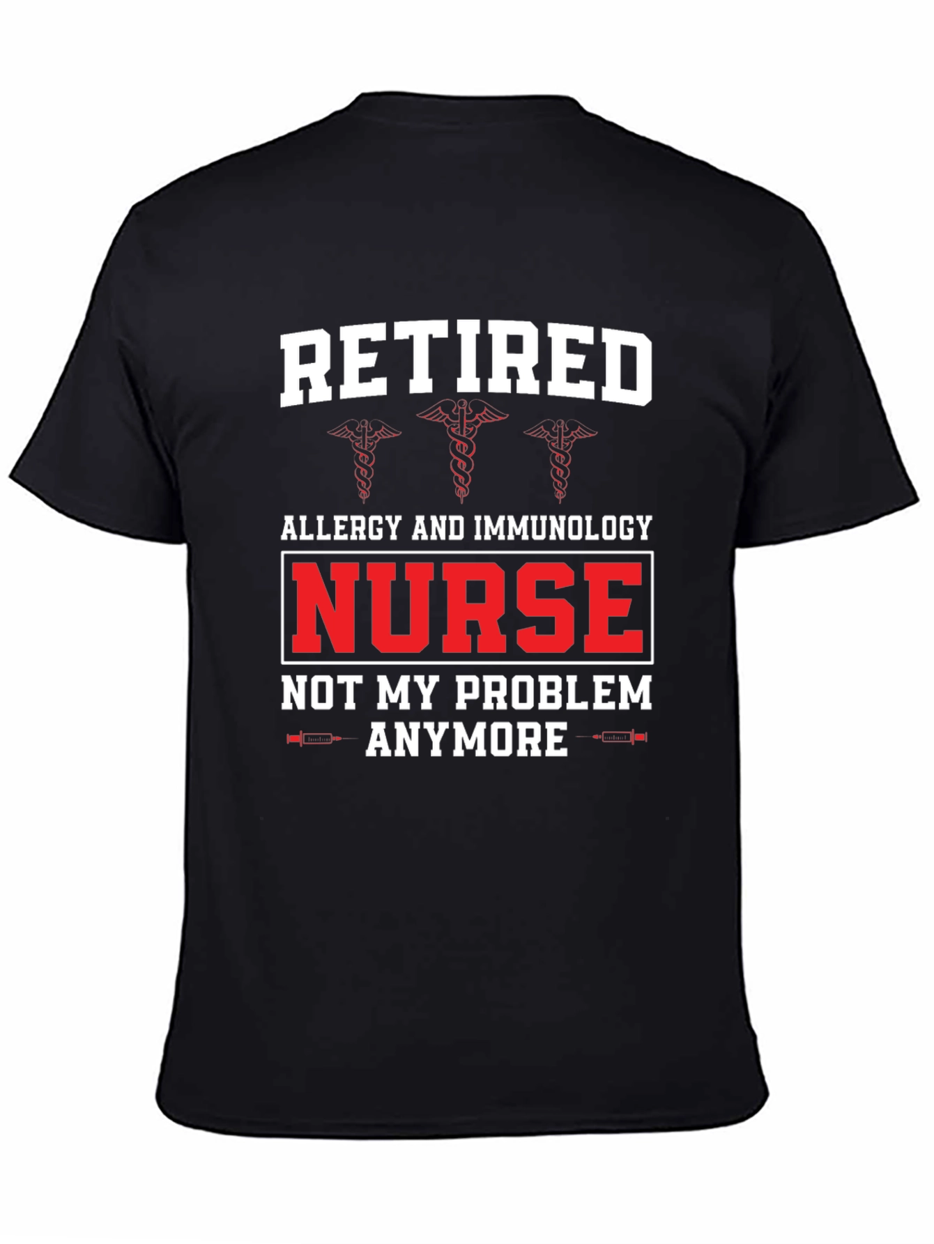Retired Nurse T-Shirt - Allergy & Immunology