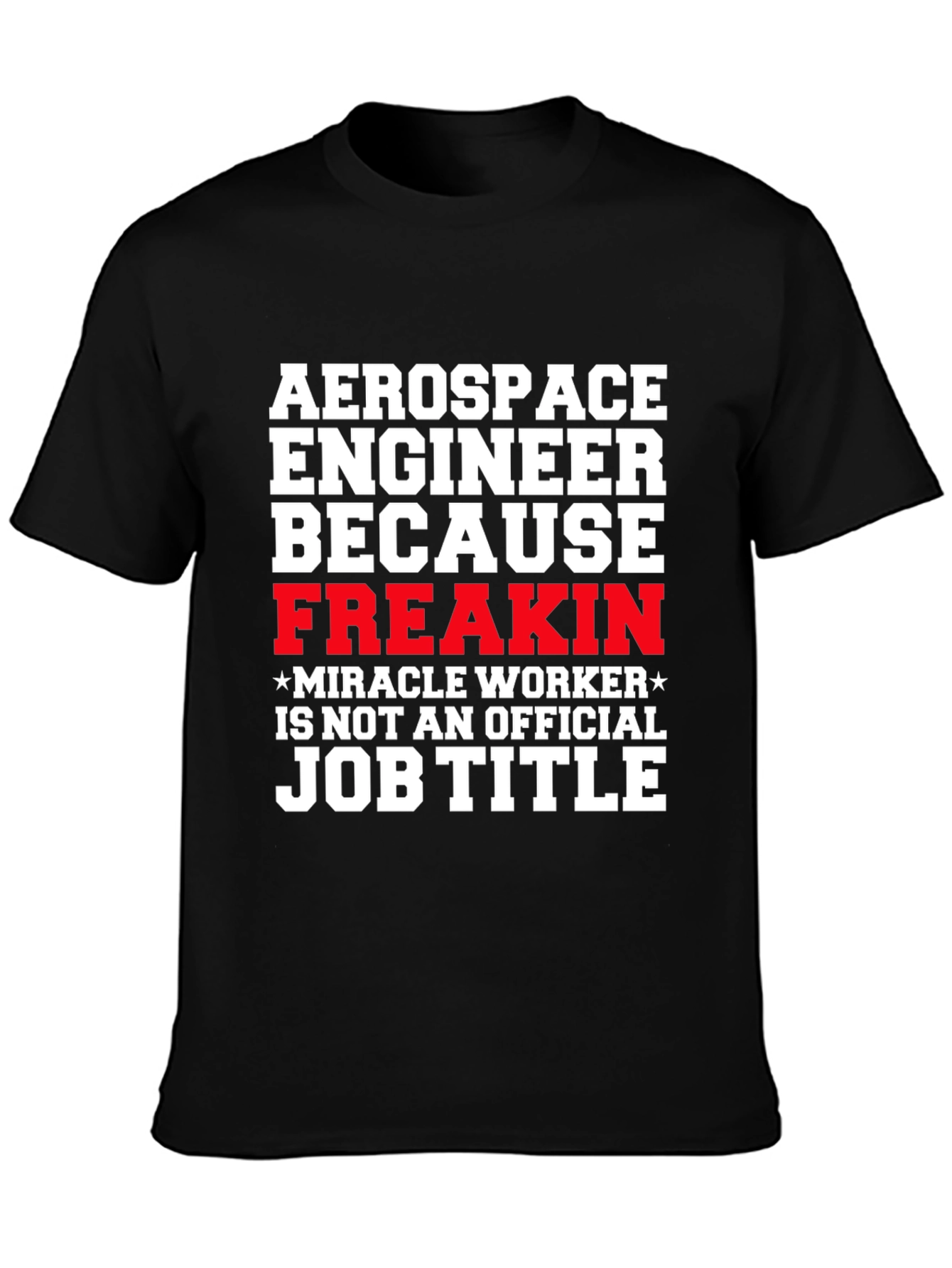 Aerospace Engineer Funny Job Title T-Shirt