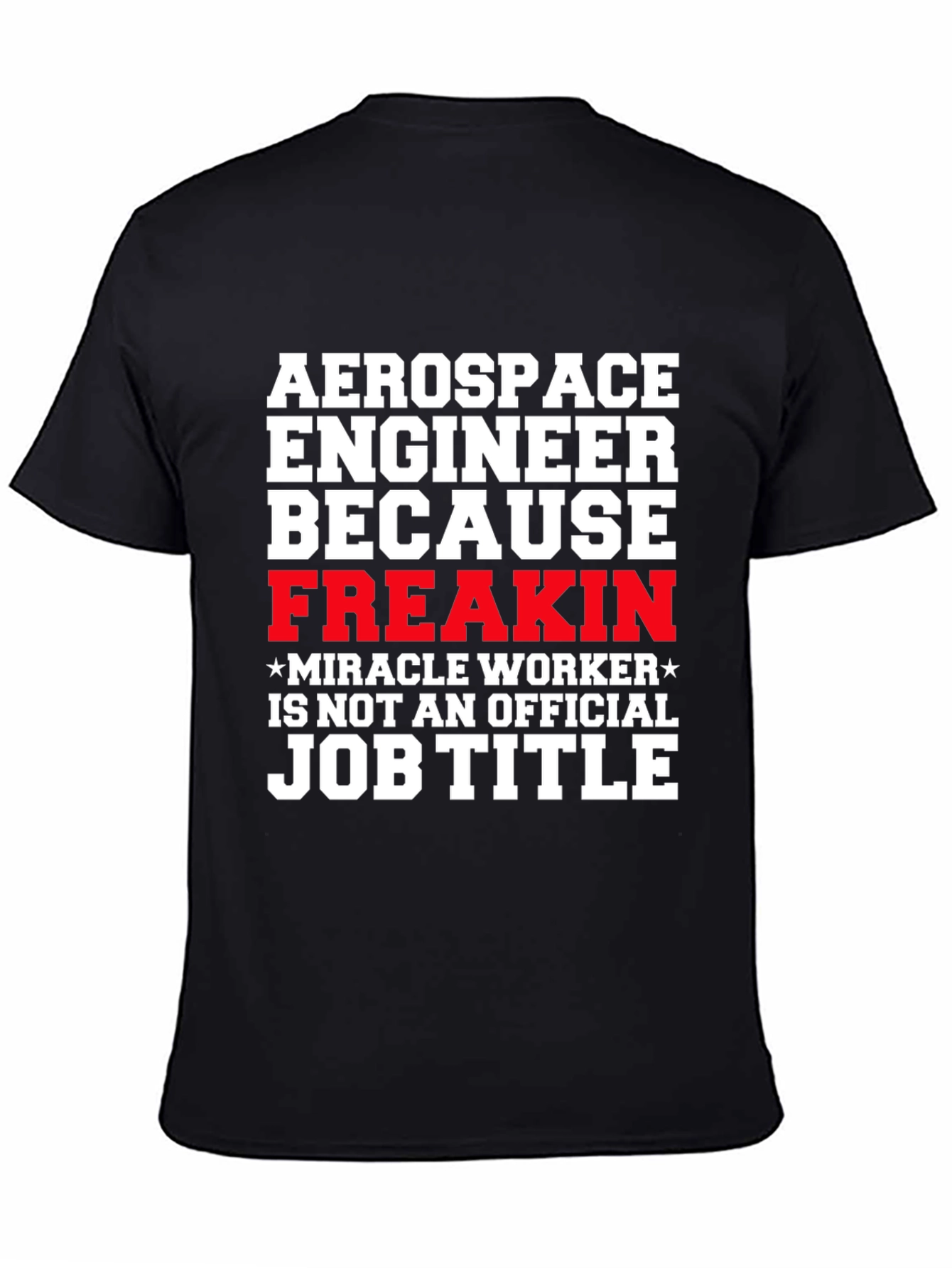 Aerospace Engineer Funny Job Title T-Shirt