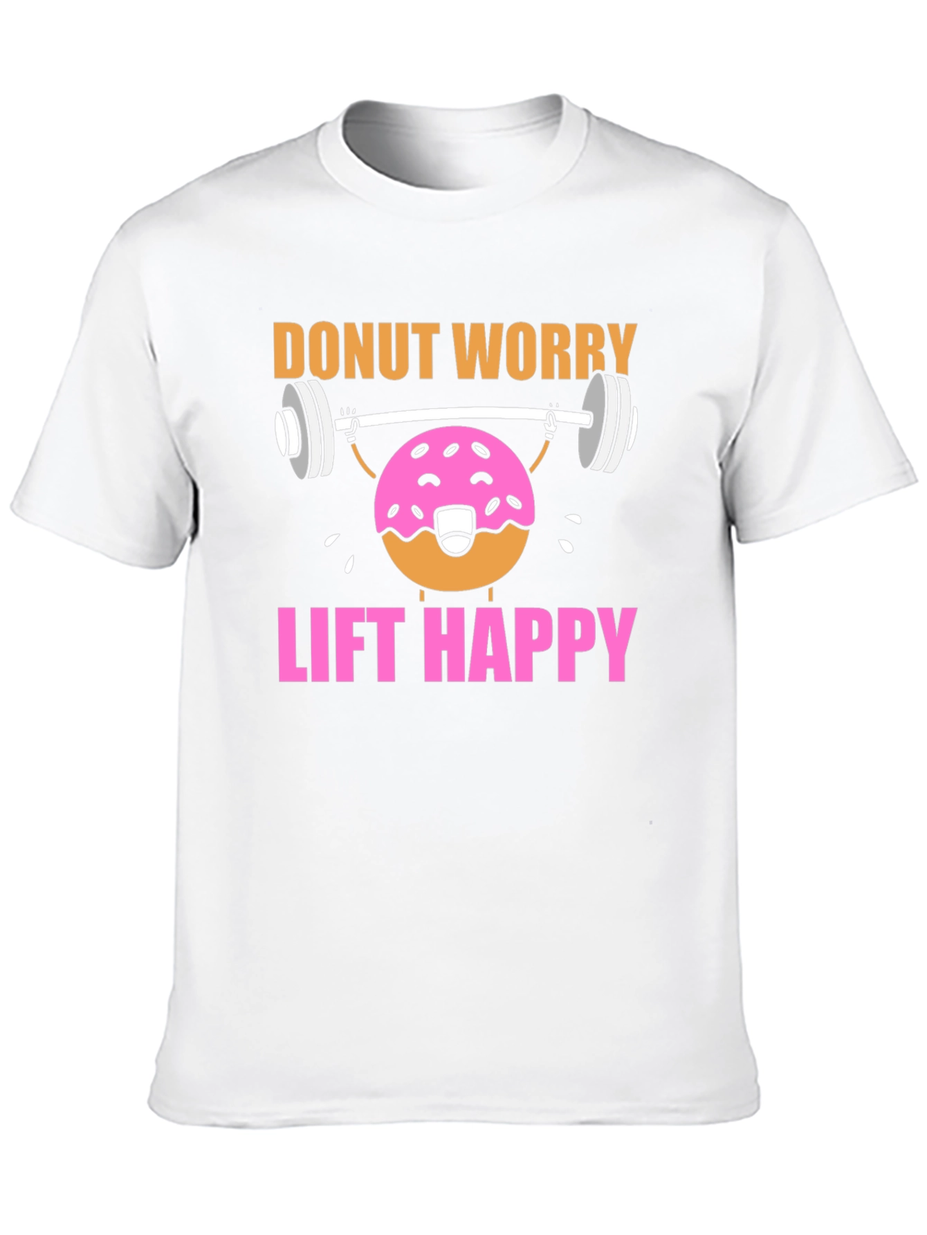 Donut Worry Lift Happy Graphic T-Shirt