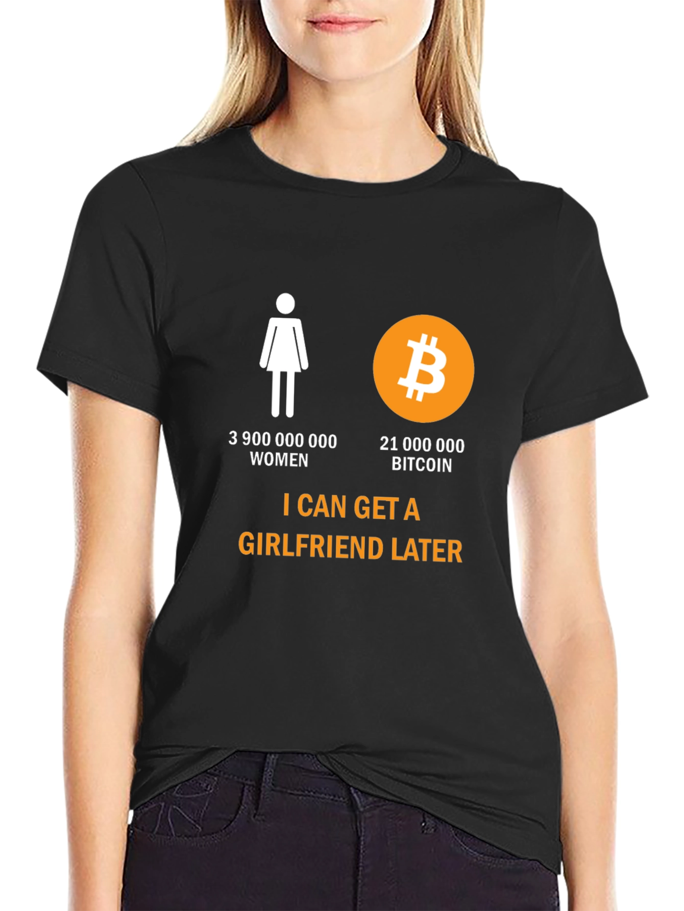 Bitcoin Humor T-Shirt: Girlfriend Later Crypto Tee