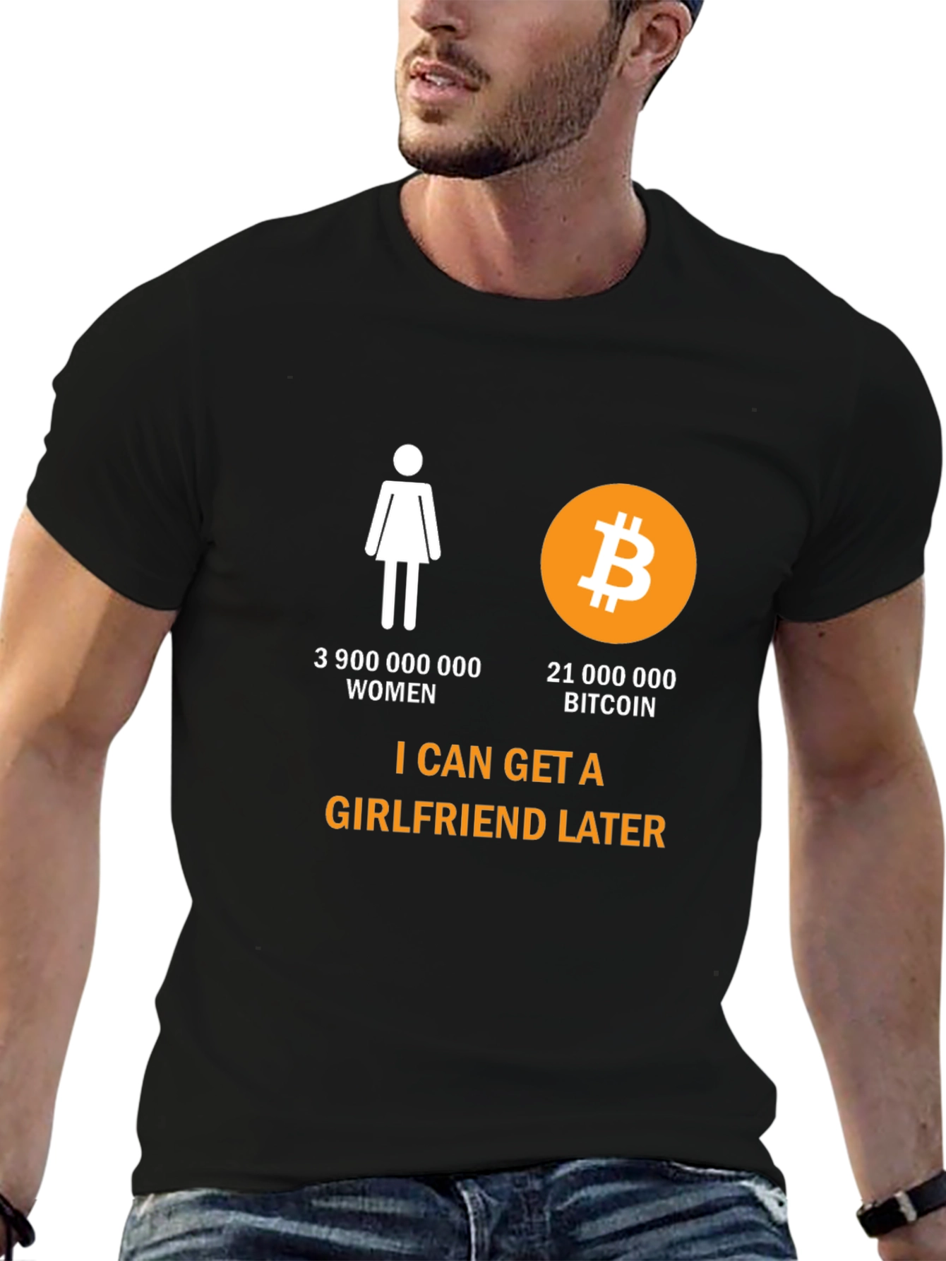 Bitcoin Humor T-Shirt: Girlfriend Later Crypto Tee