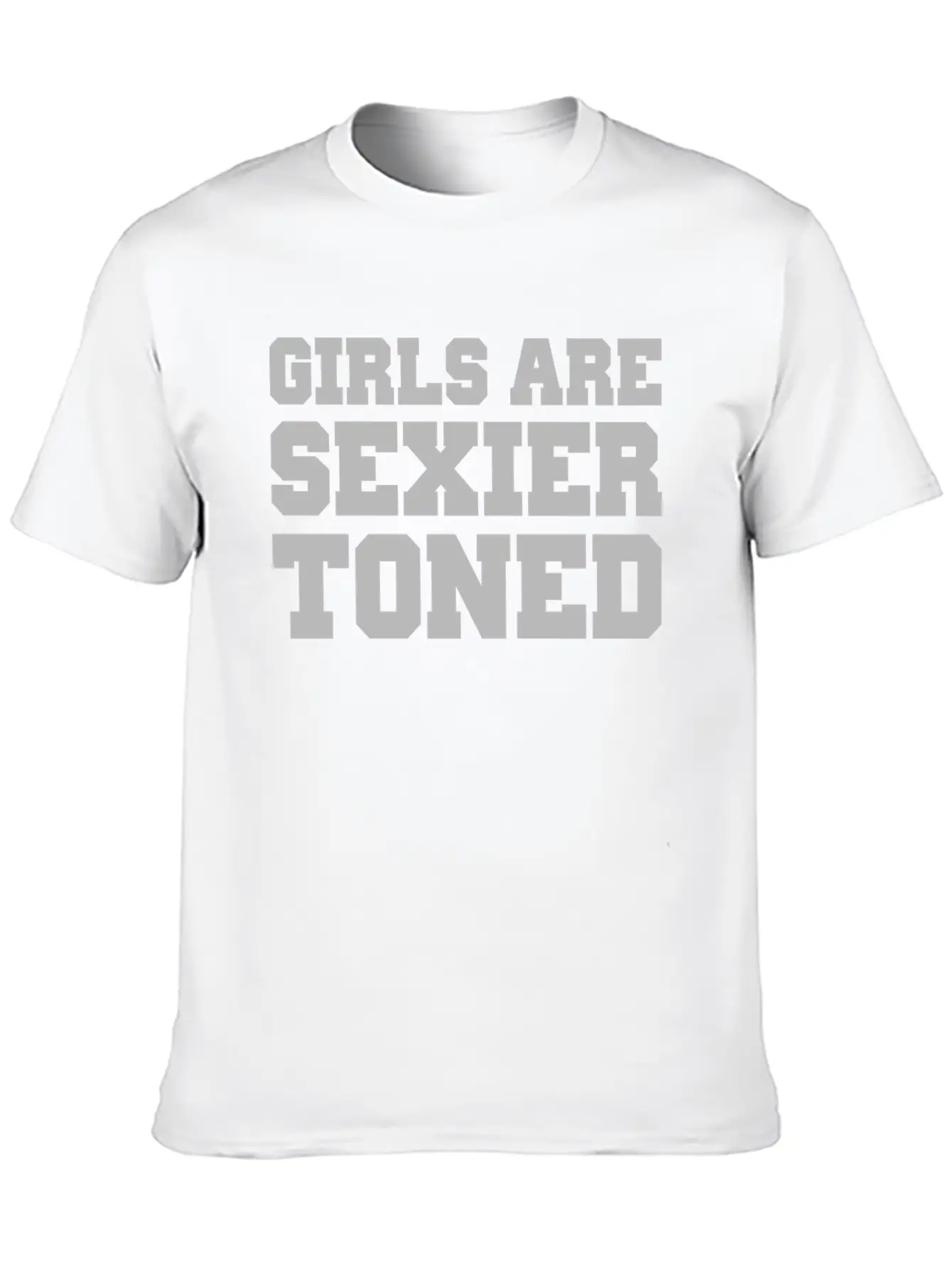 Girls Are Sexier Toned Workout Gym Exercise Unisex Casual T-Shirt – Clean Design For Daily Comfort