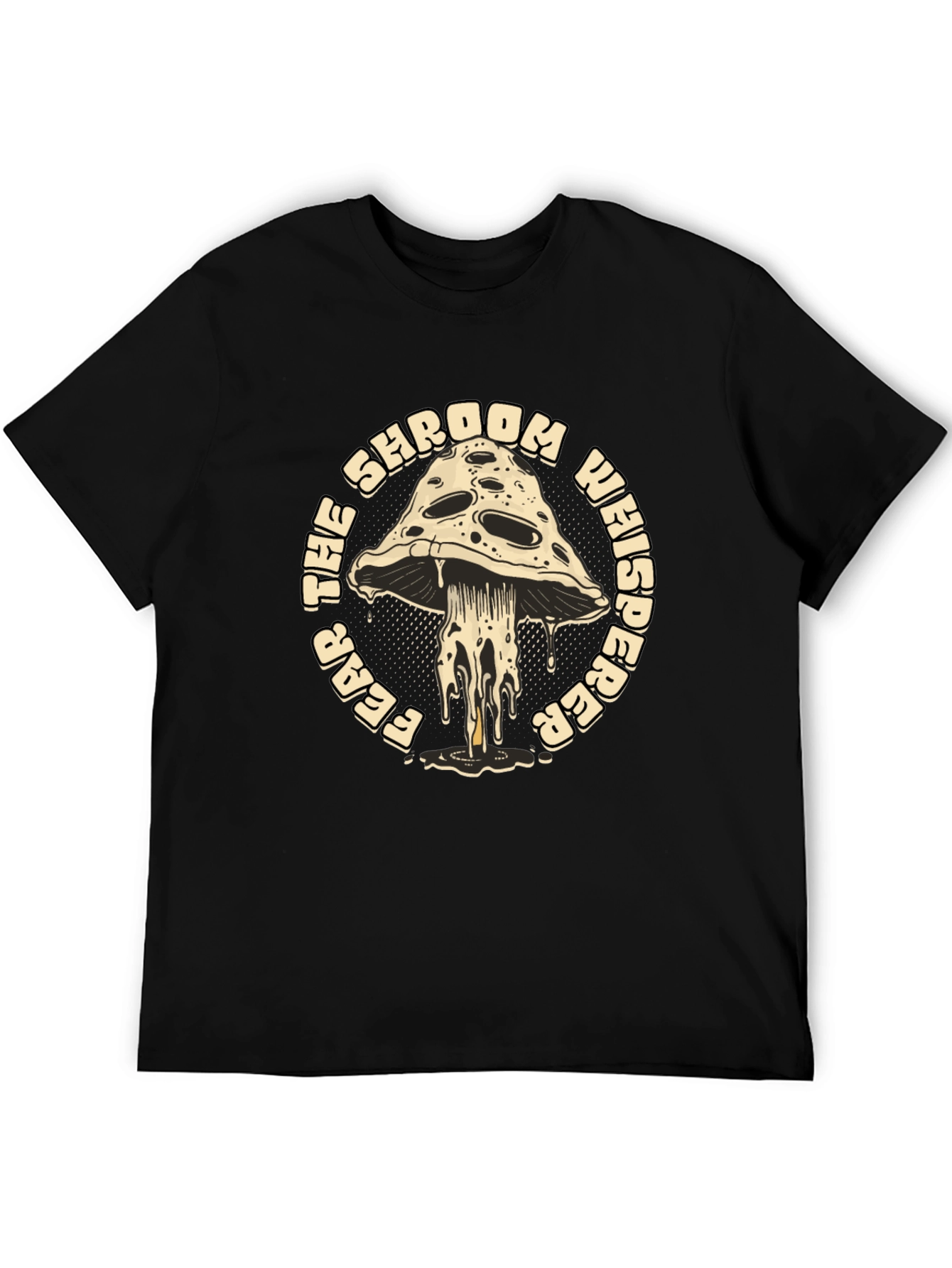 Fear the Mushroom Whisperer T-Shirt