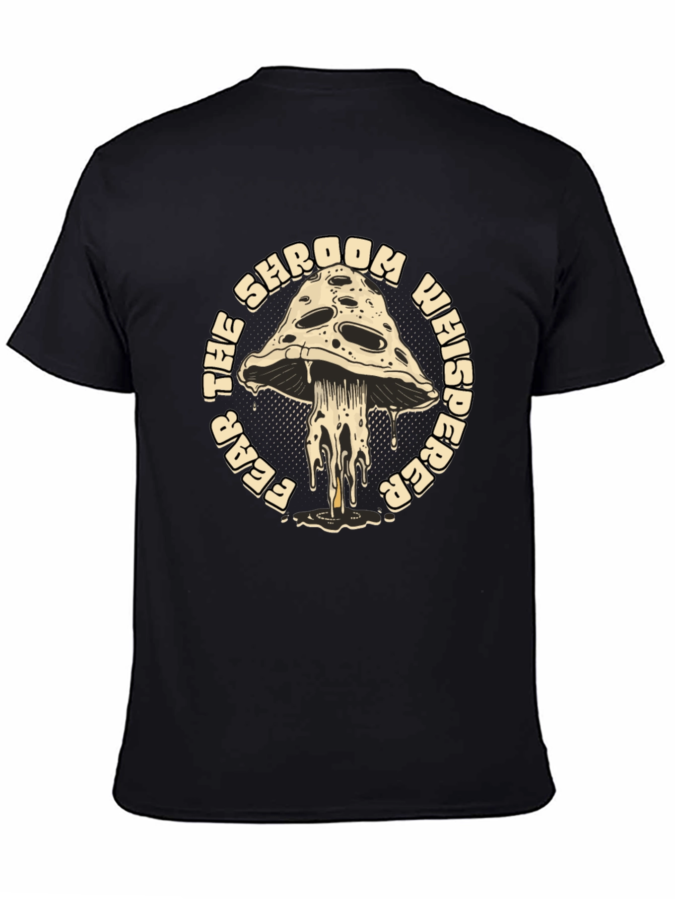 Fear the Mushroom Whisperer T-Shirt