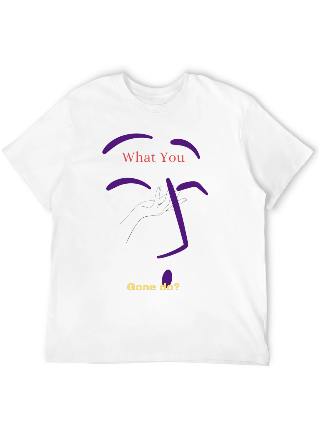 Whatcha Gone Do? Graphic Tee