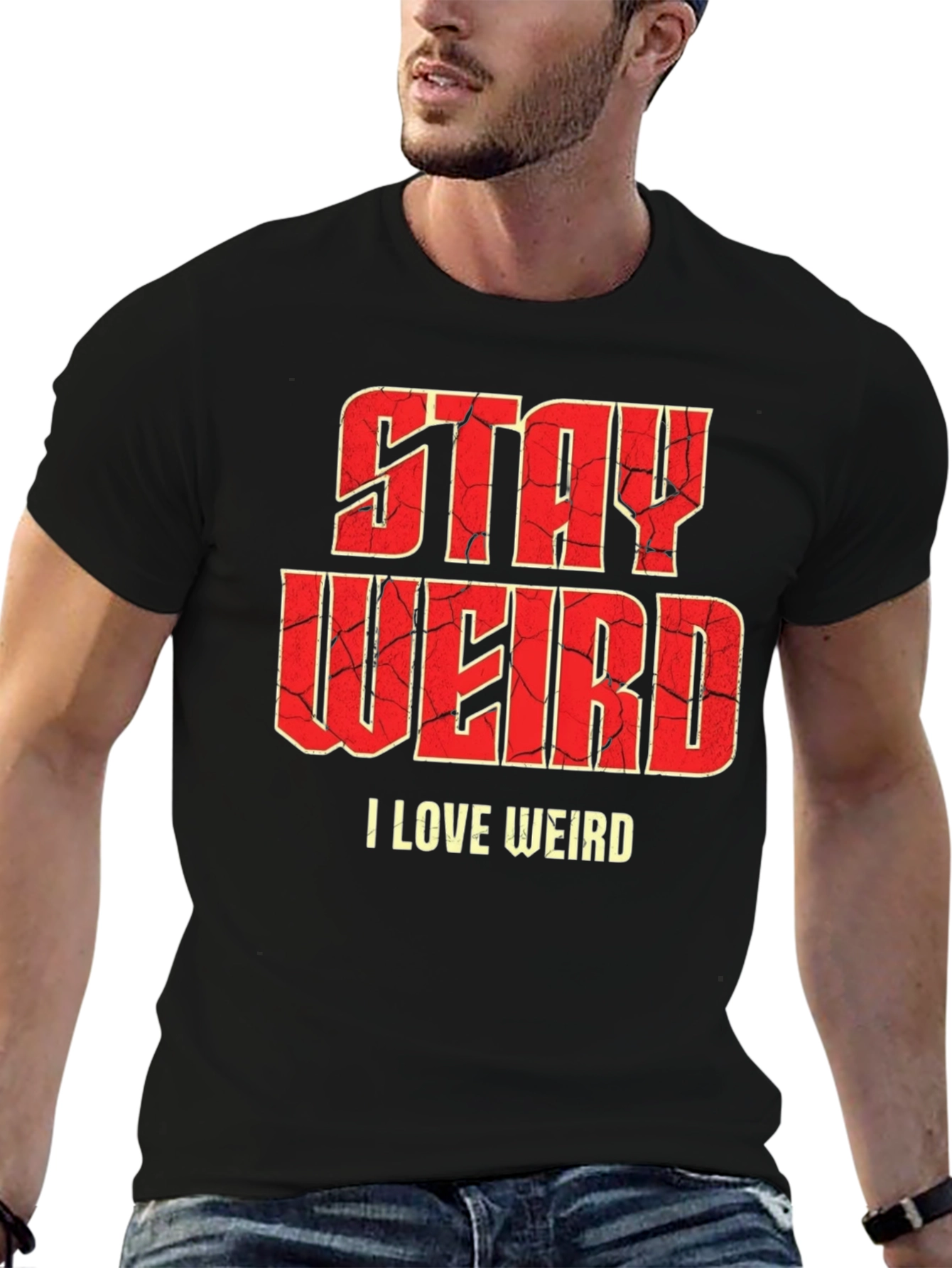 Stay Weird Graphic T-Shirt - Funny Slogan Tee