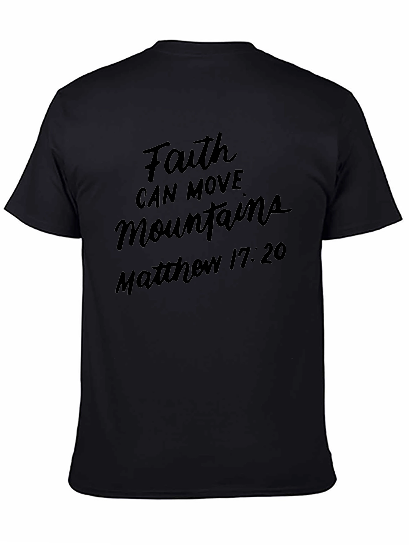 Faith Can Move Mountains T-Shirt