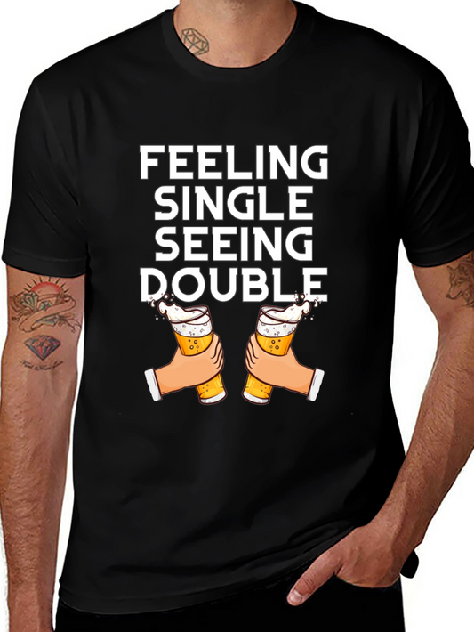 Feeling Single Seeing Double T-Shirt