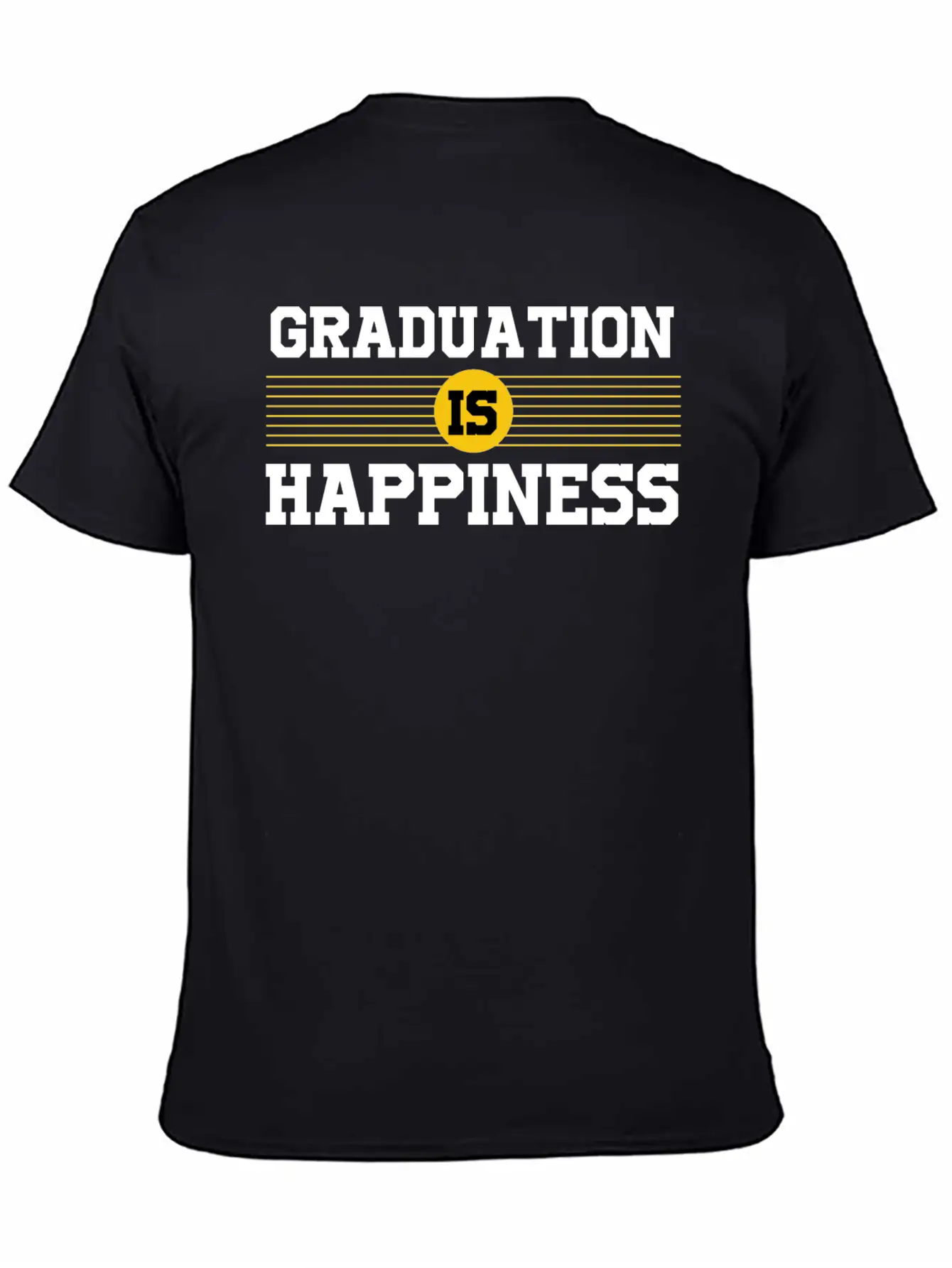 GRADUATION HAPPINESS Unisex Casual T-Shirt – Clean Design For Daily Comfort