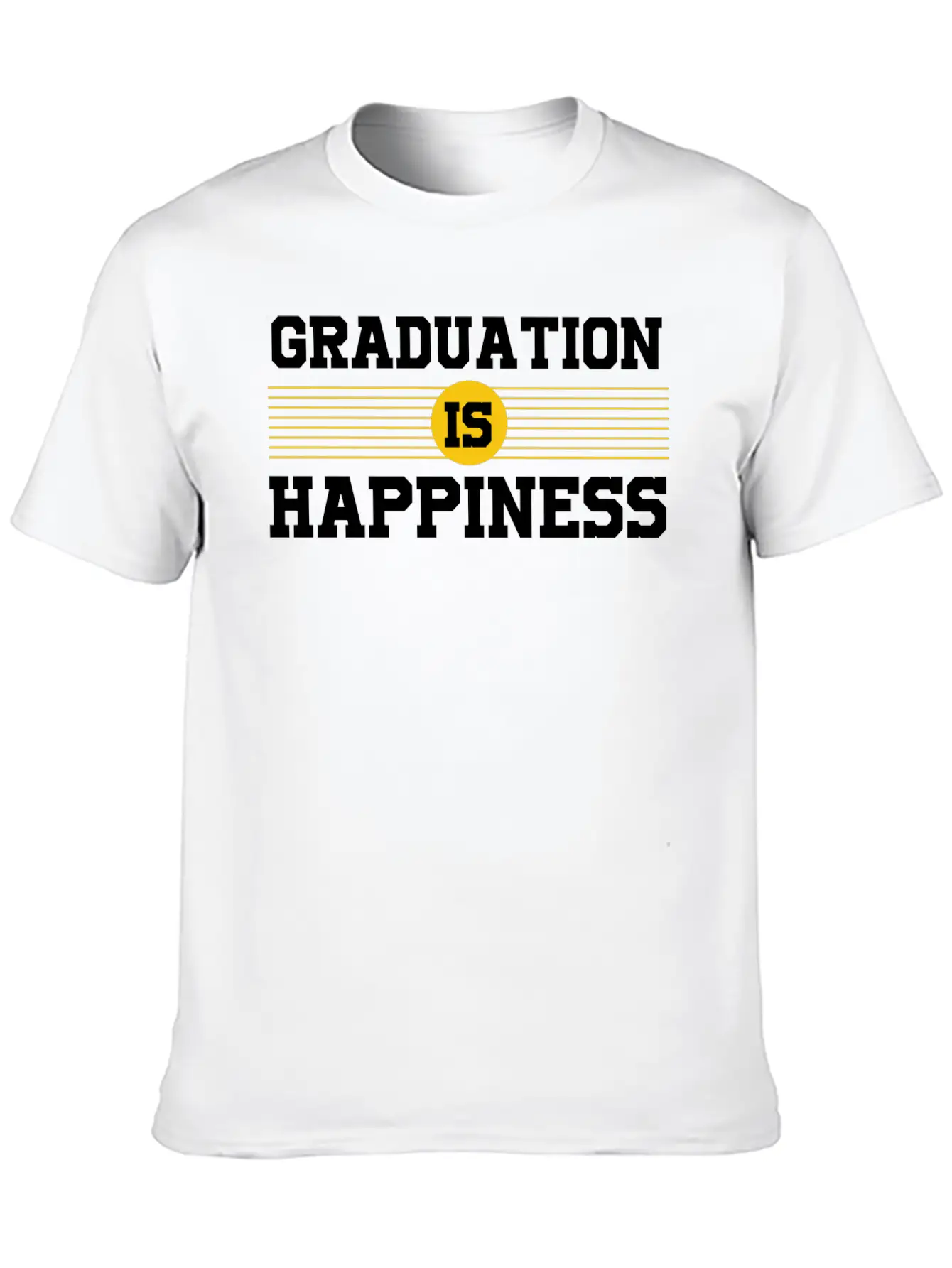 GRADUATION HAPPINESS Unisex Casual T-Shirt – Clean Design For Daily Comfort