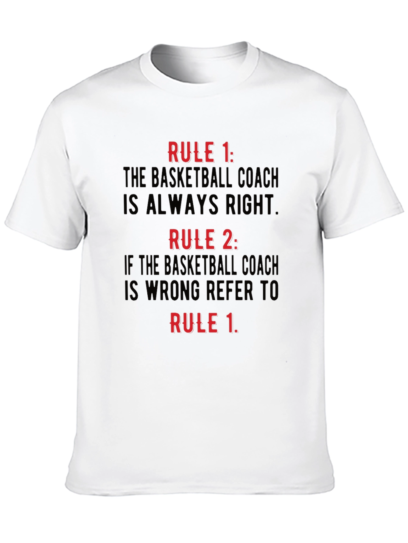 Basketball Coach Rules T-Shirt
