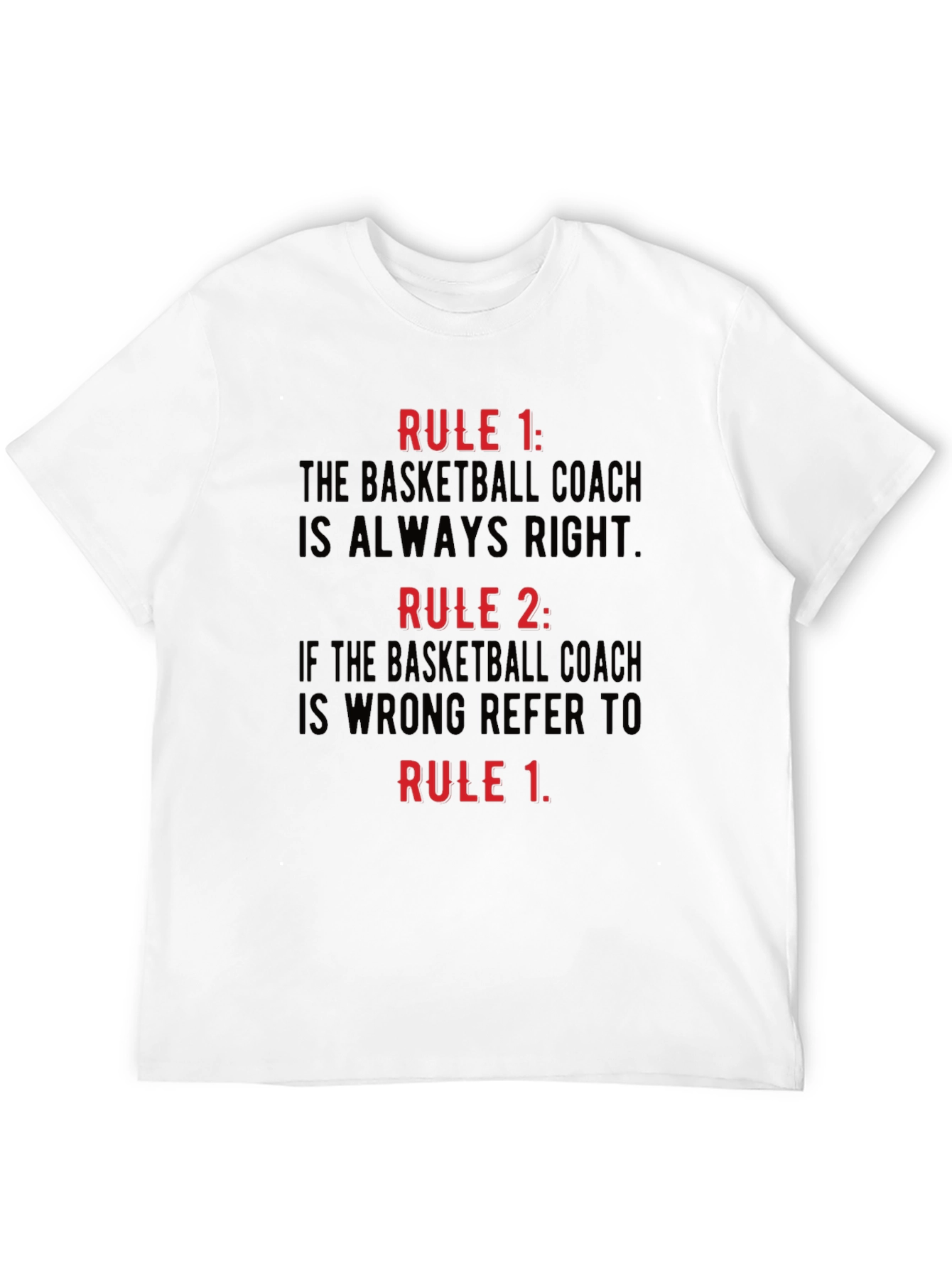 Basketball Coach Rules T-Shirt