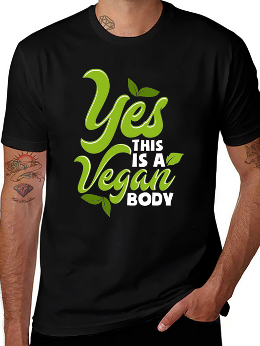 Vegan Body T-Shirt - Yes This Is A Vegan Body Tee