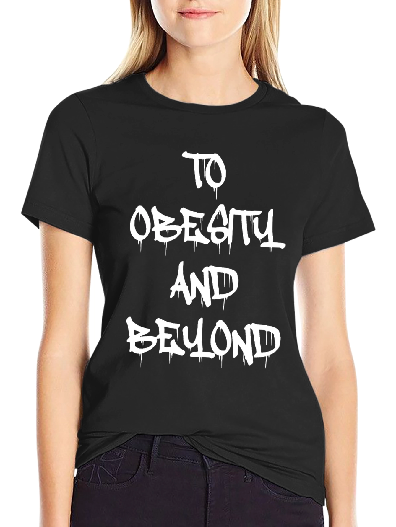 To Obesity and Beyond Graphic Tee
