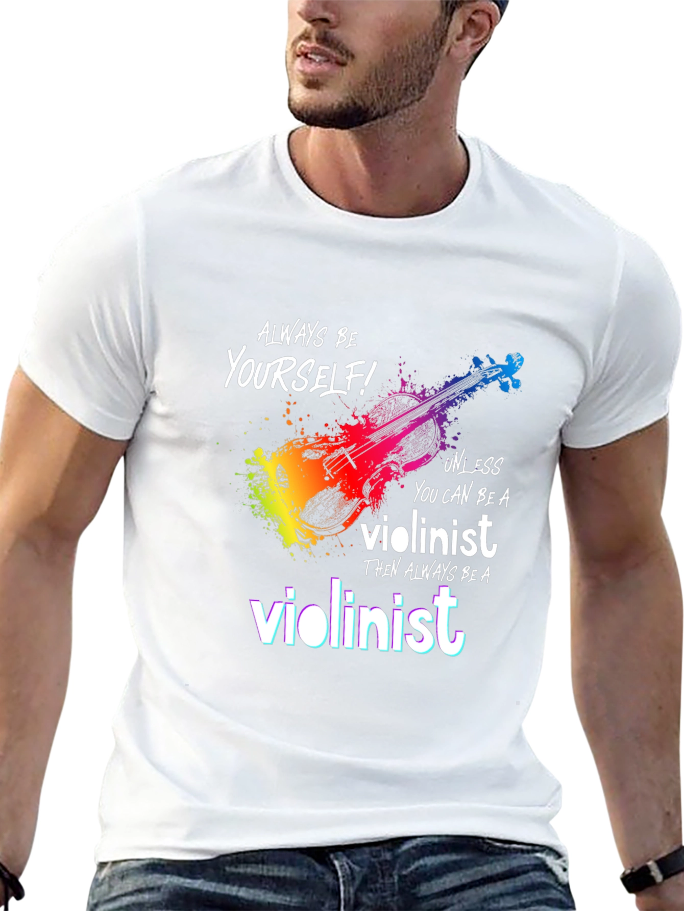Violinist T-Shirt - Be Yourself Unless...
