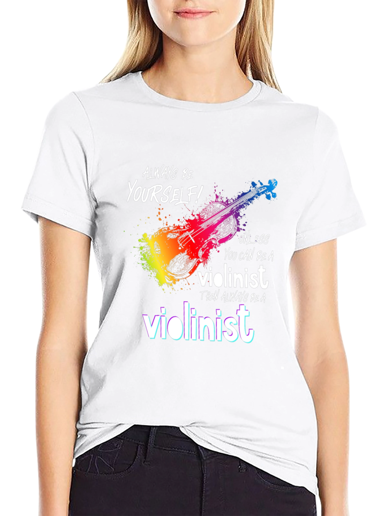 Violinist T-Shirt - Be Yourself Unless...