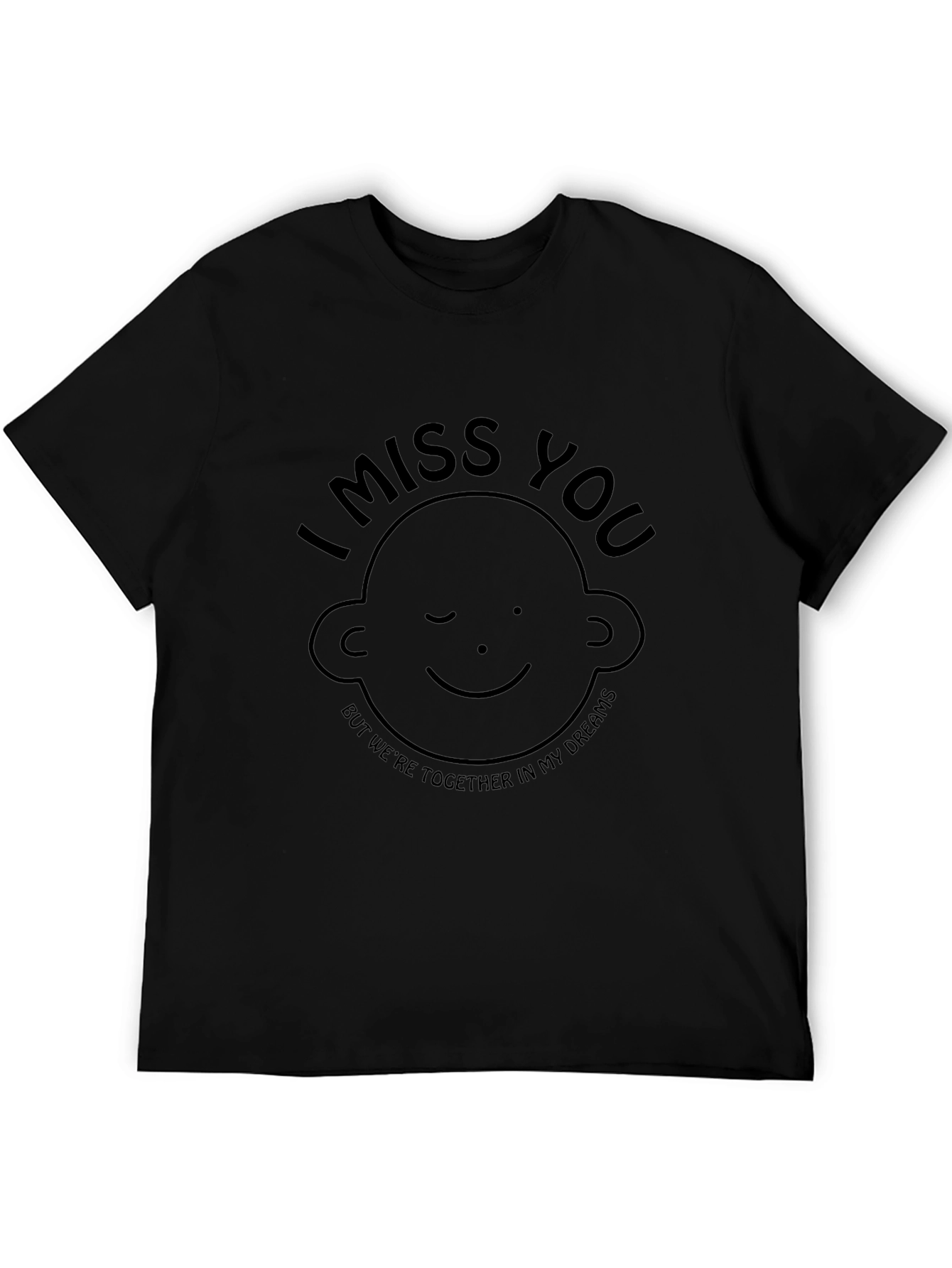 I Miss You Black Graphic Tee