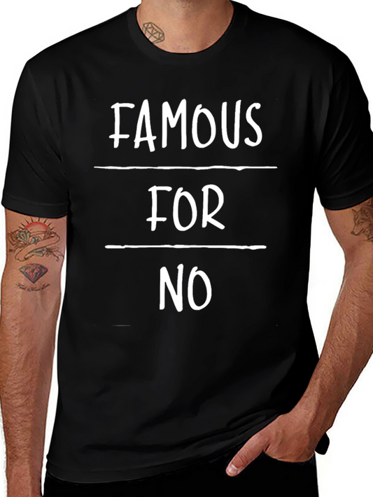 Funny Famous For No Reason Black T-Shirt