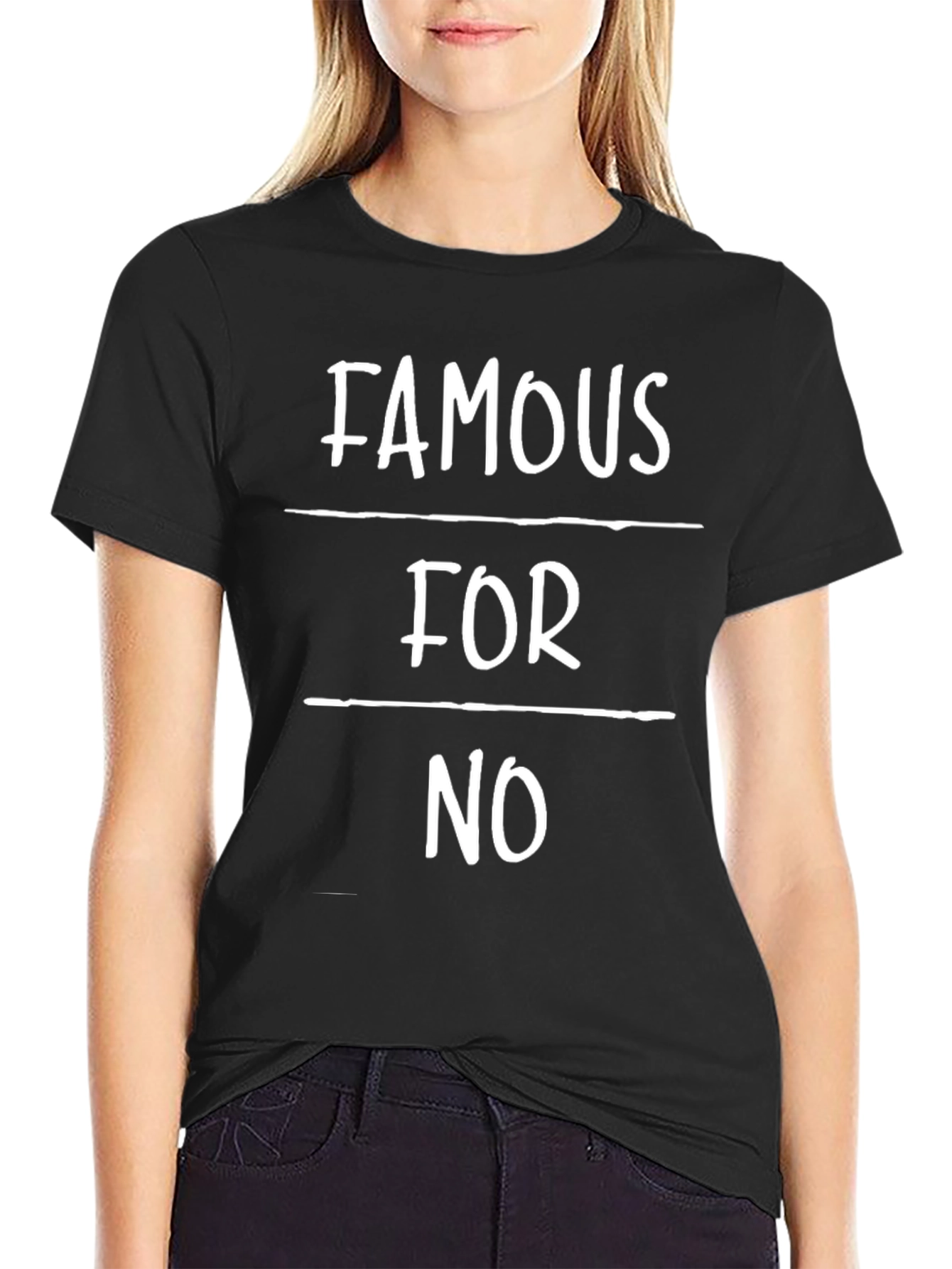 Funny Famous For No Reason Black T-Shirt