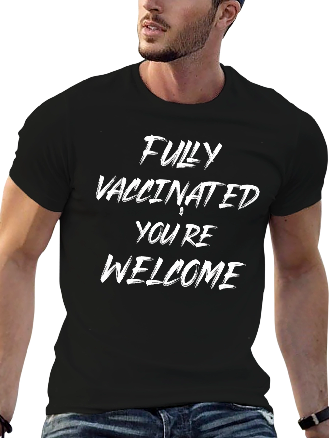 Fully Vaccinated Youre Welcome Tee
