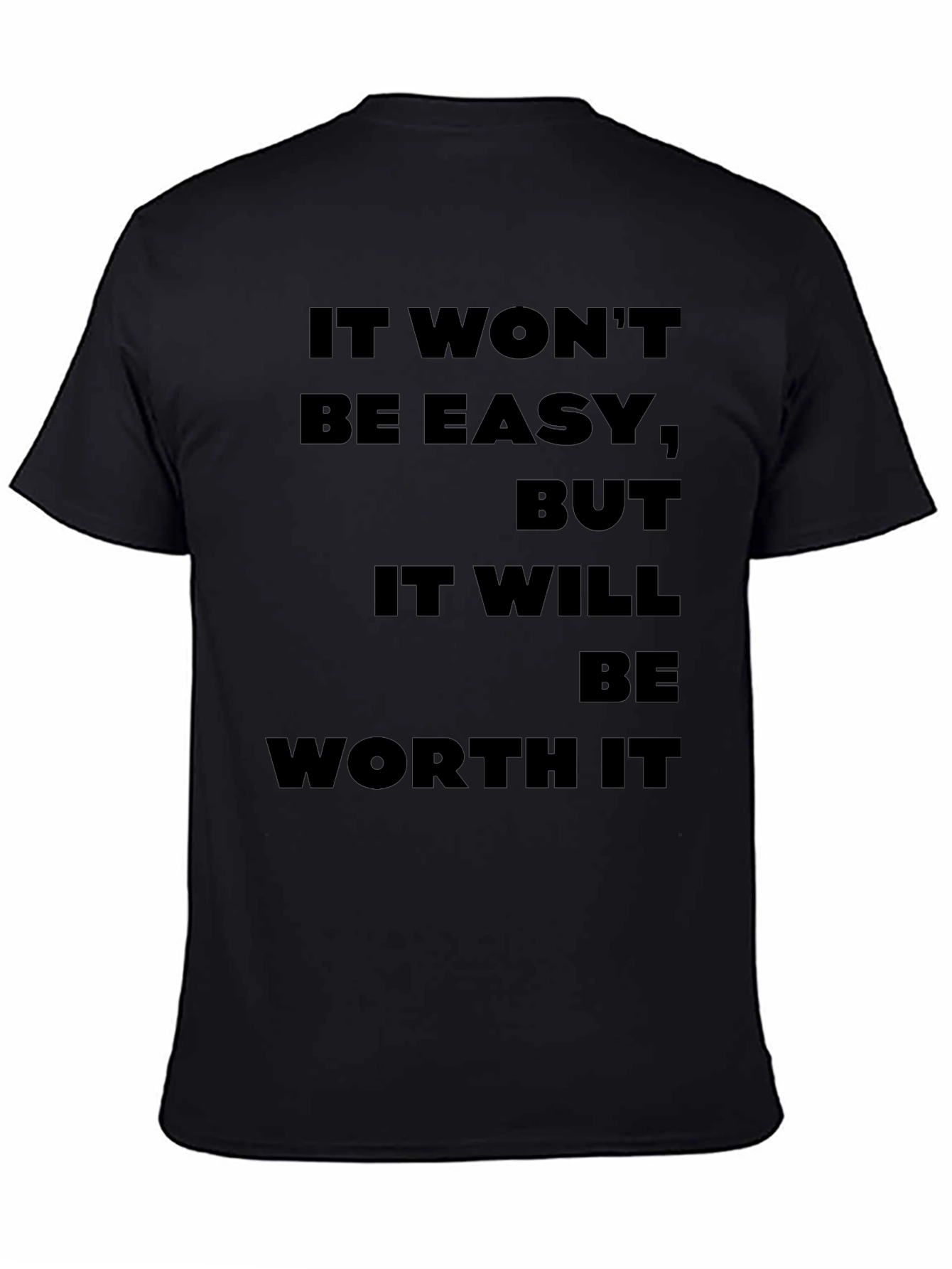 Motivational Quote Black T-Shirt