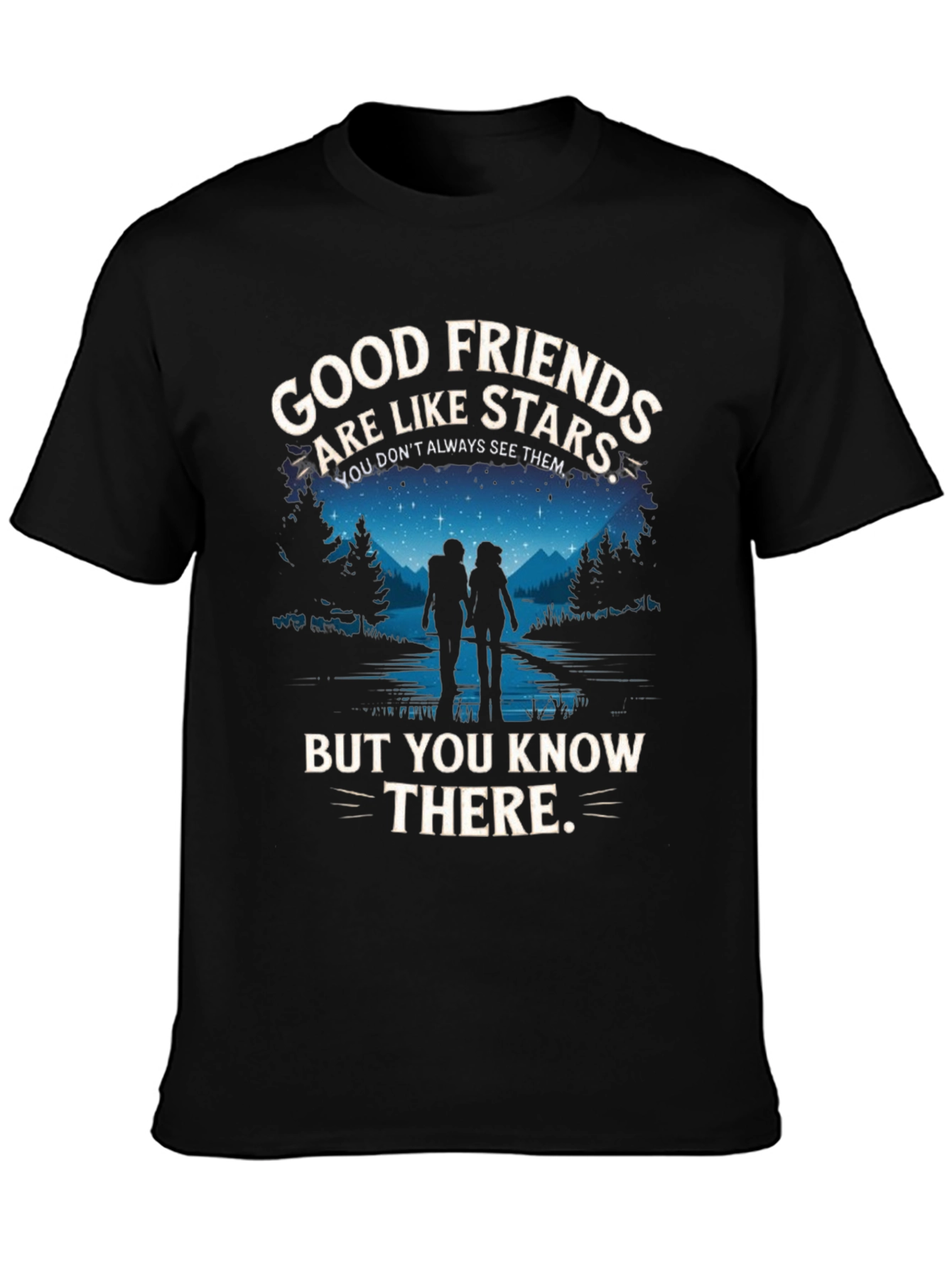 Good Friends Are Like Stars Graphic T-Shirt