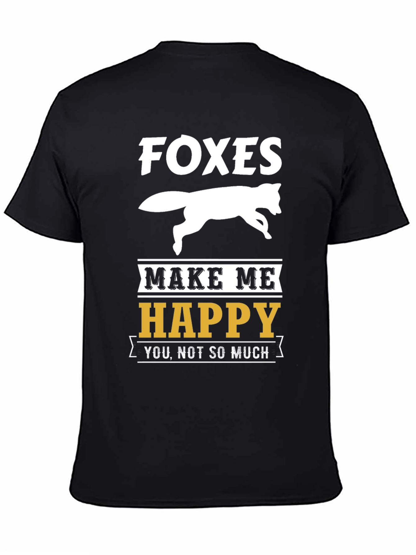 Funny Foxes Make Me Happy Graphic T-Shirt