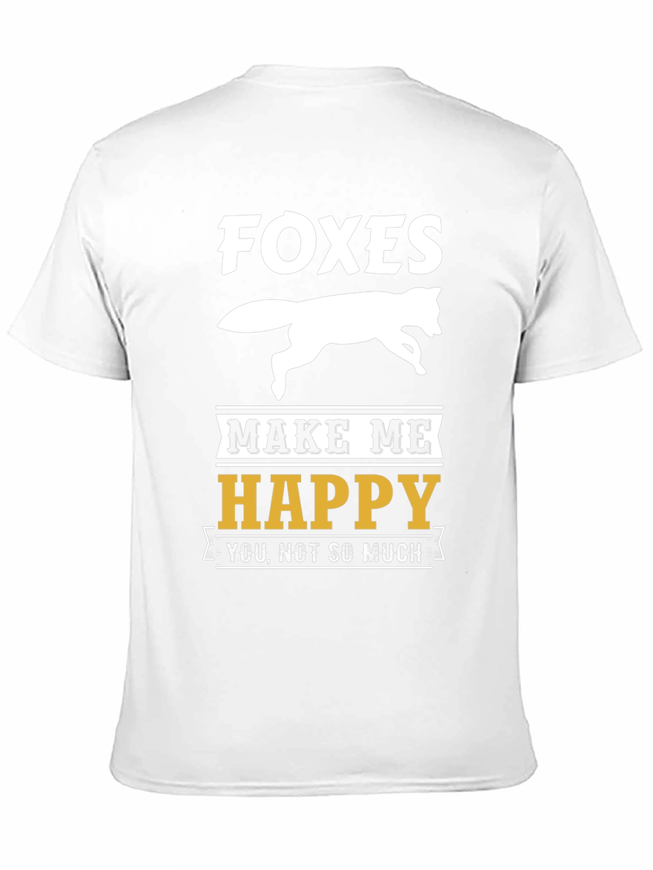 Funny Foxes Make Me Happy Graphic T-Shirt