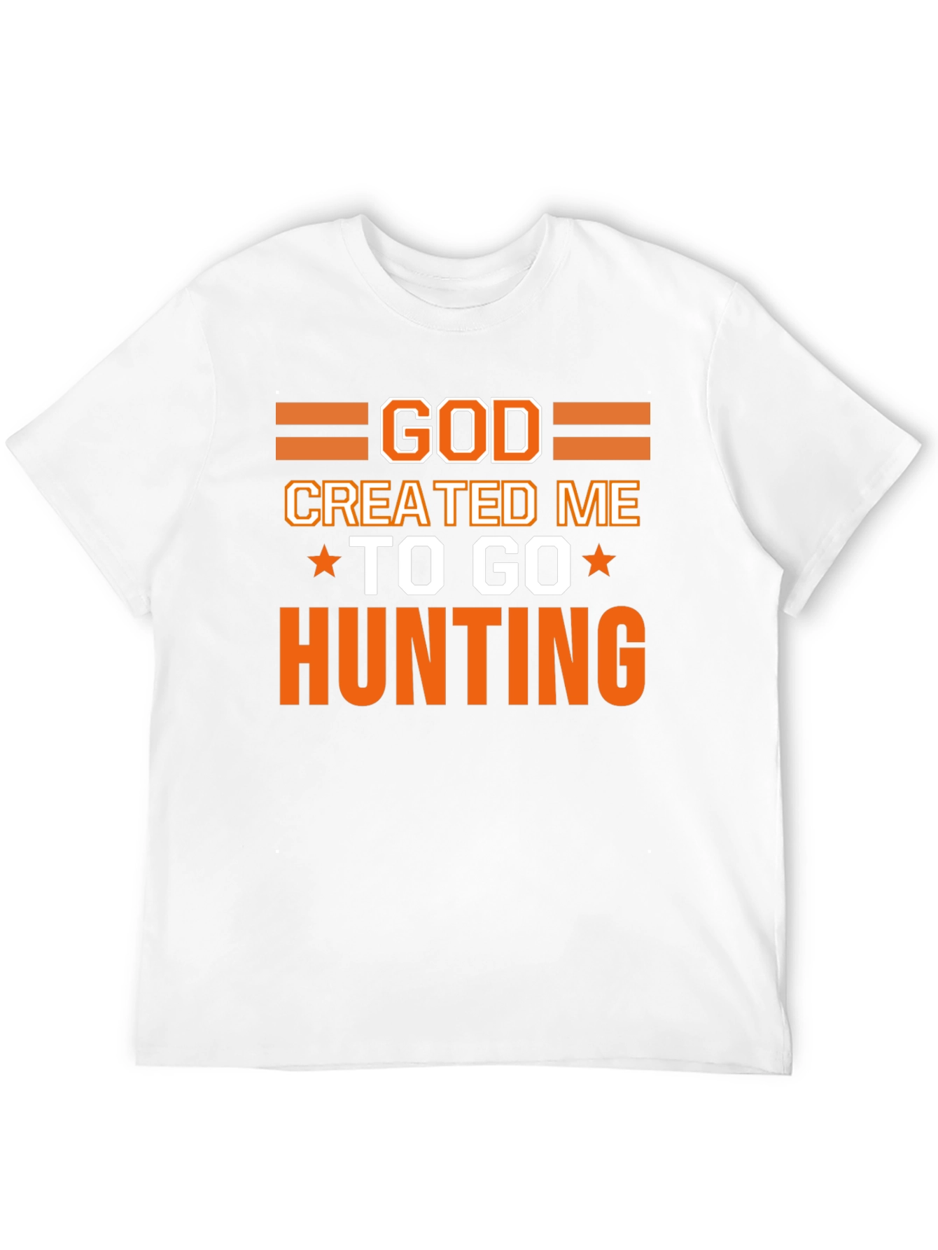God Created Me to Go Hunting T-Shirt