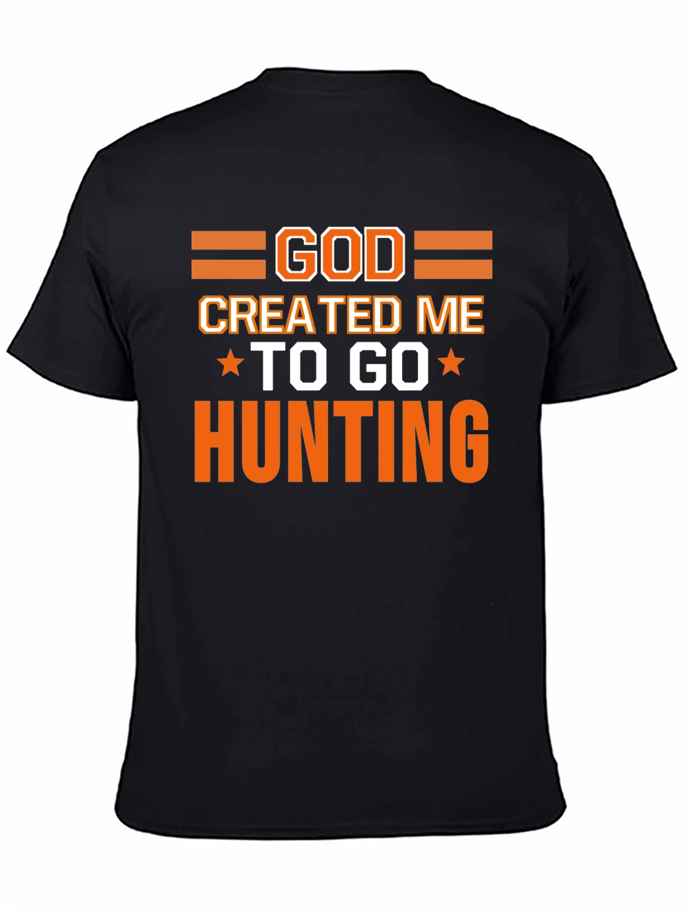 God Created Me to Go Hunting T-Shirt