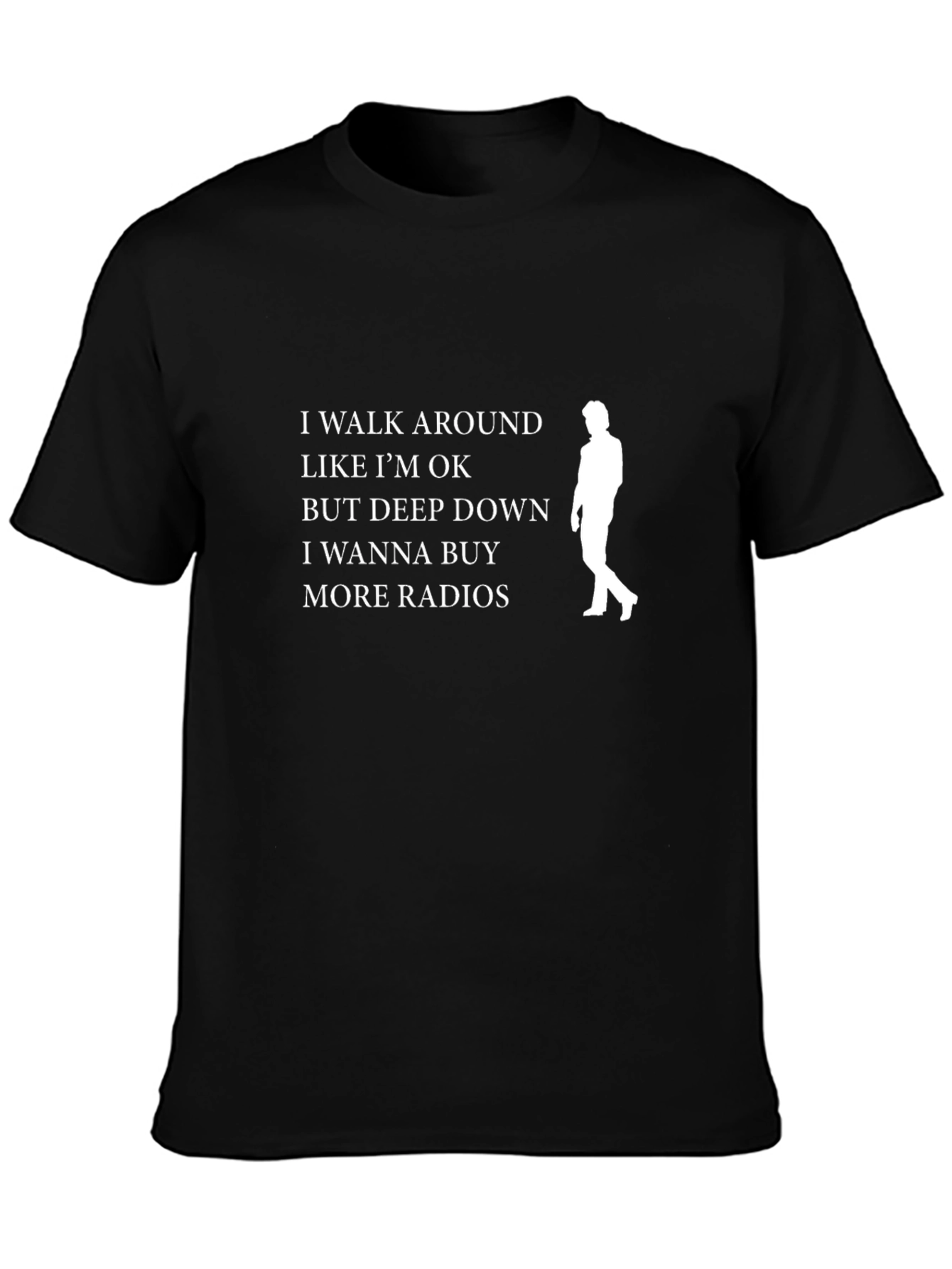 I Walk Around Like Im OK T-Shirt