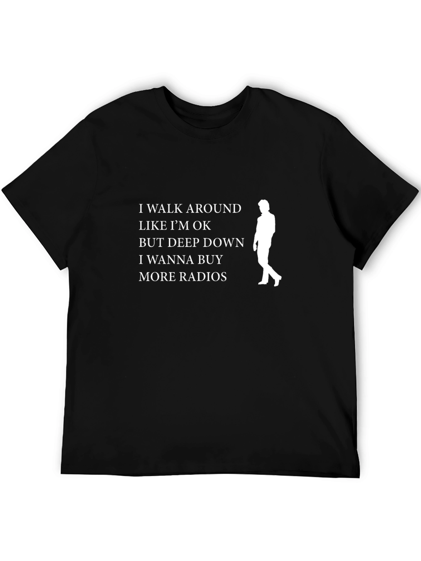 I Walk Around Like Im OK T-Shirt