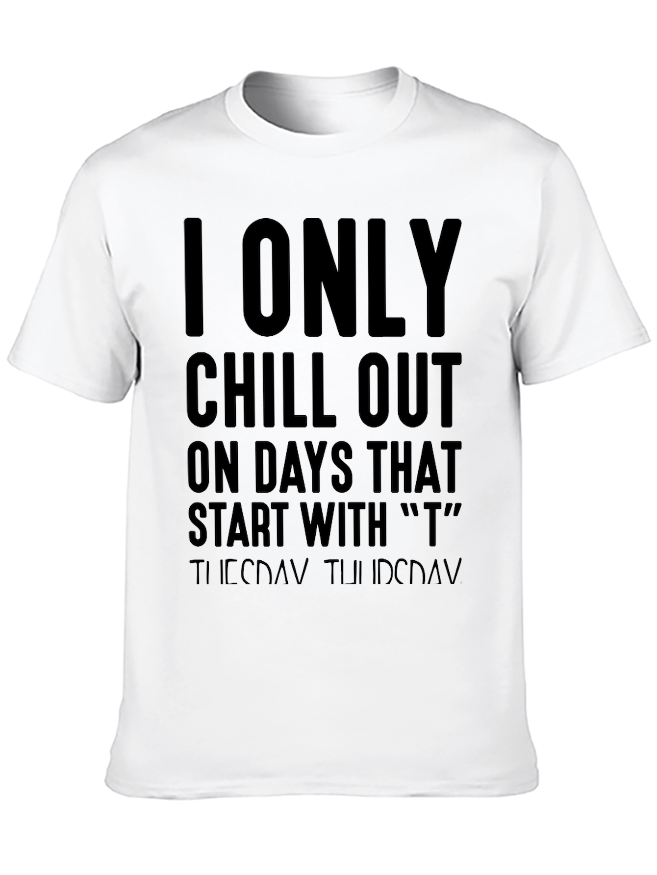 I Only Chill Out T-Shirt - Funny Weekend Tee