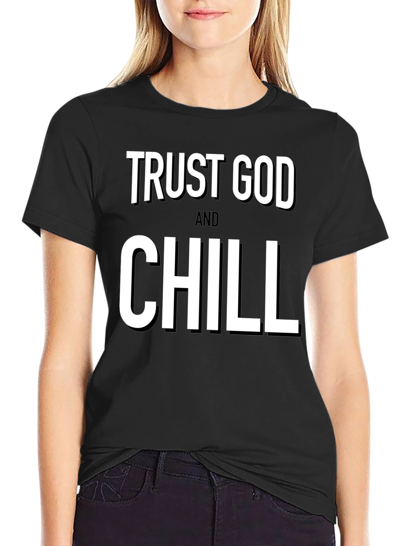 Trust God And Chill Black T-Shirt