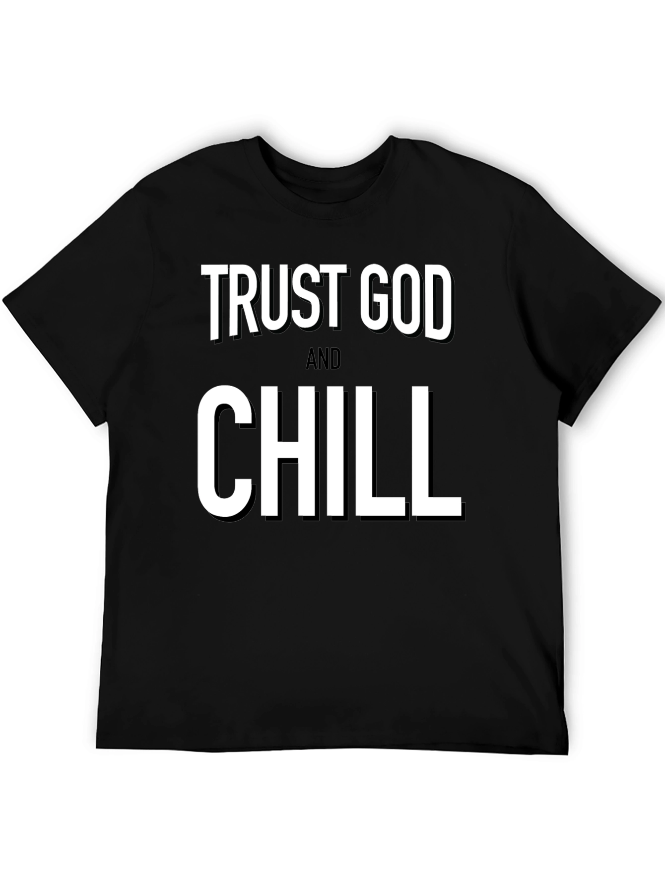 Trust God And Chill Black T-Shirt