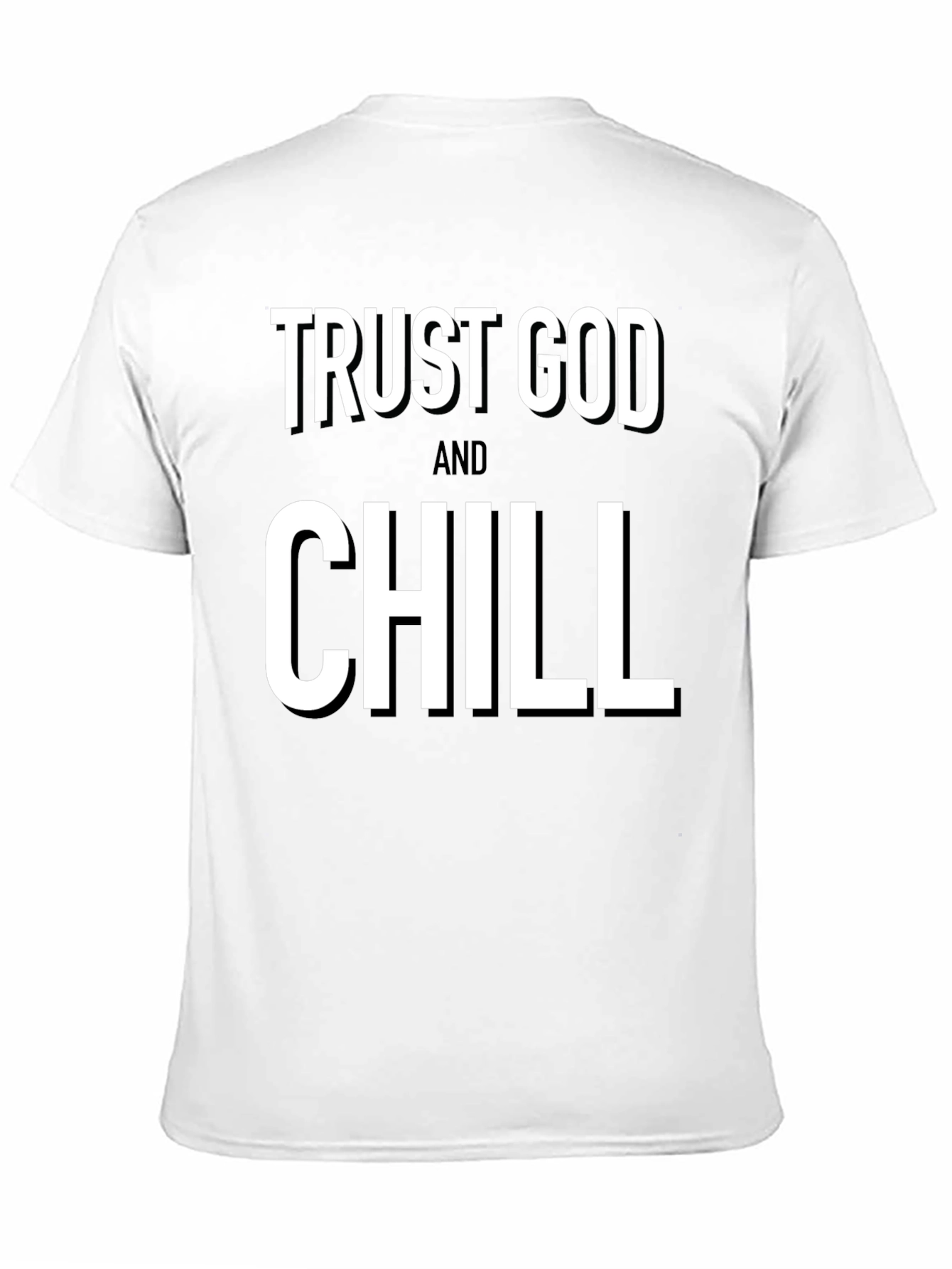 Trust God And Chill Black T-Shirt