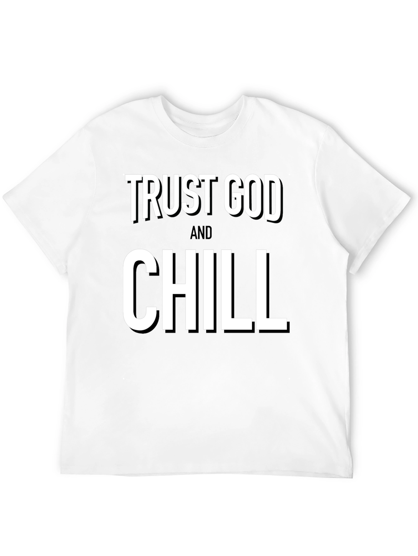 Trust God And Chill Black T-Shirt