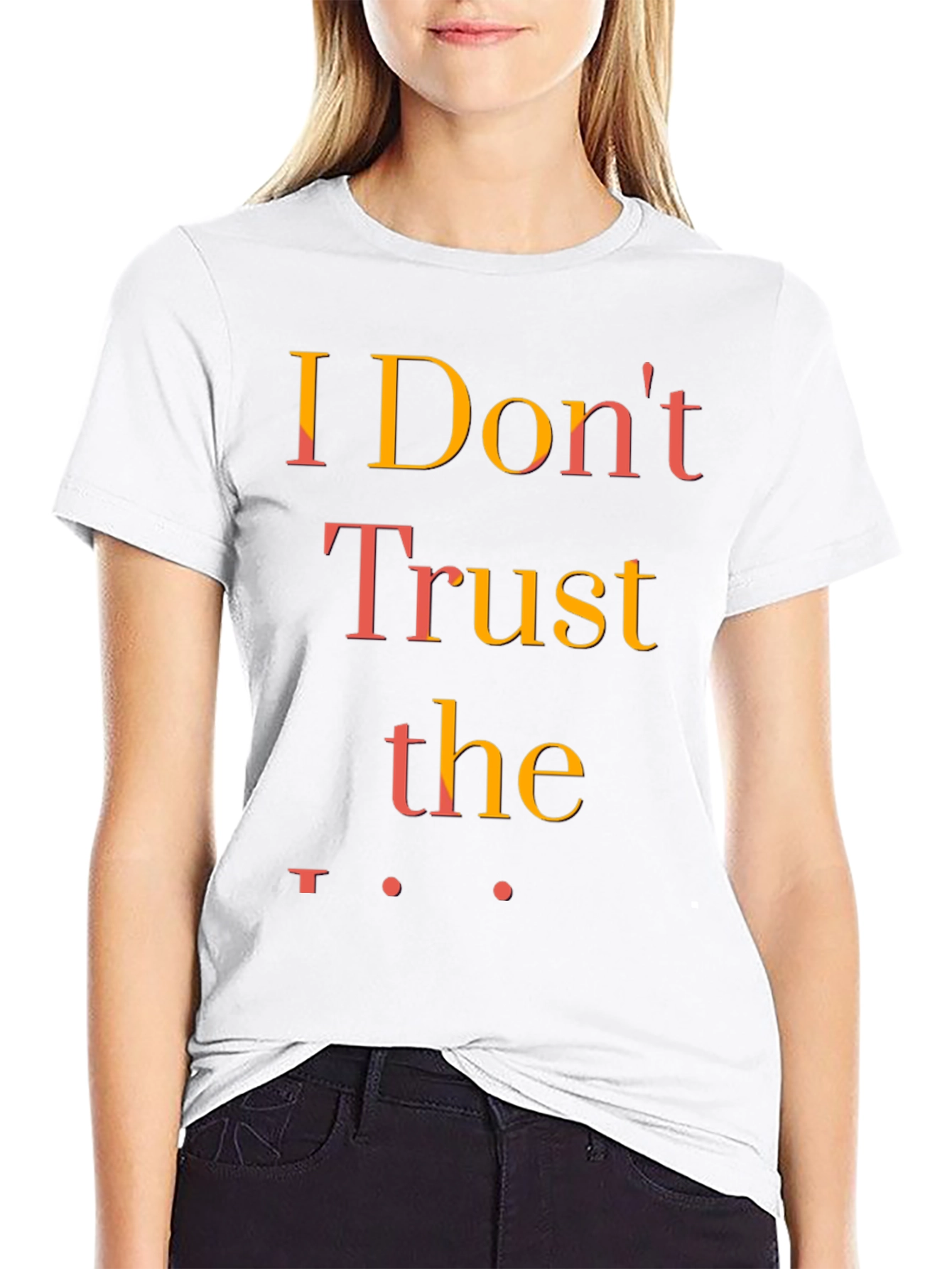 I Dont Trust the Government T-Shirt