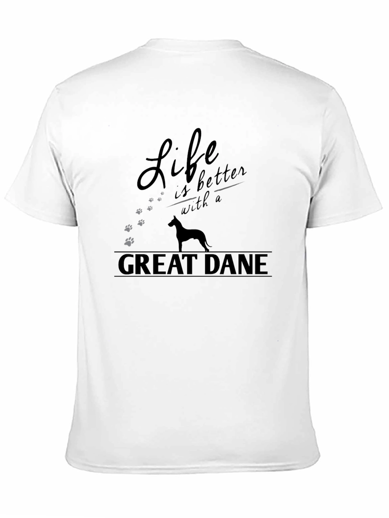 Great Dane Life T-Shirt - Perfect Dog Lover Gift!